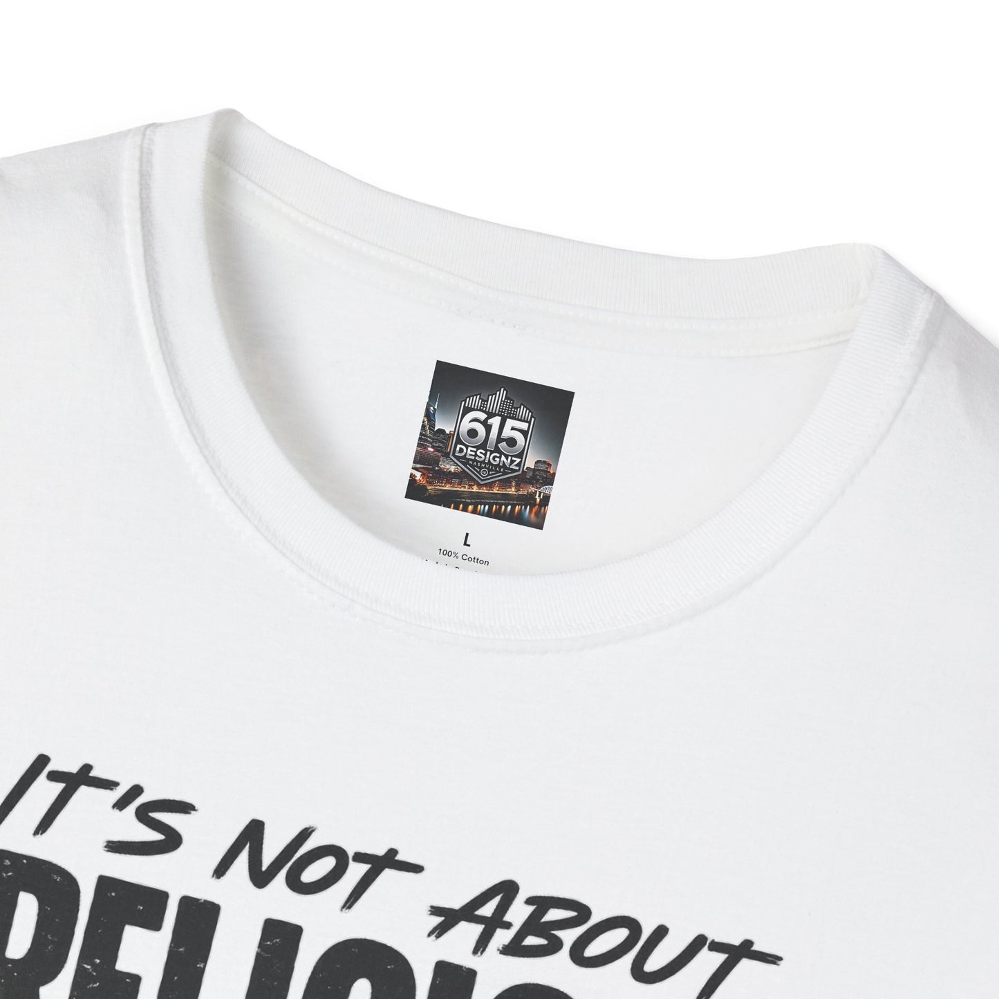 It's Not About Religion, It's About a Relationship with God - Christian Message T-Shirt
