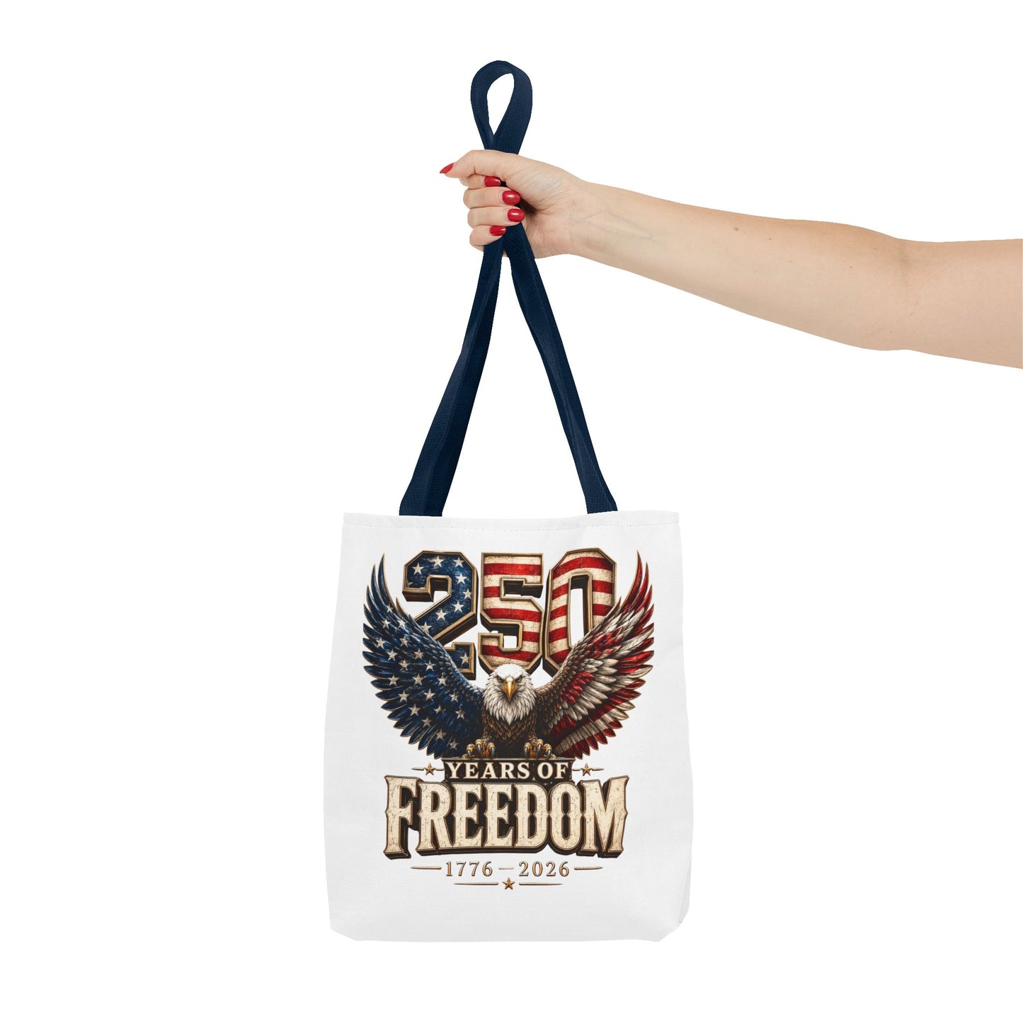 #250 250 Years of Freedom Eagle Patriotic American Flag Anniversary (1776–2026) Patriotic Tote Bag