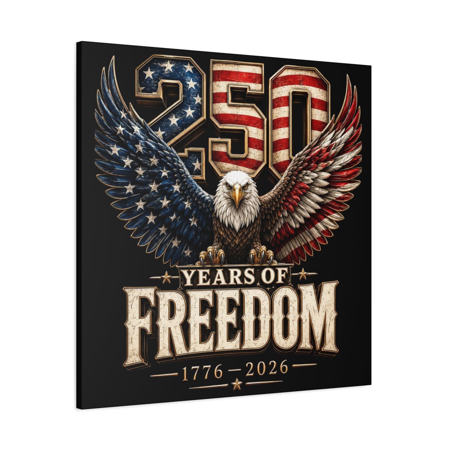 #250 250 Years of Freedom Eagle Patriotic American Flag Anniversary (1776–2026) Matte Canvas Wall Art
