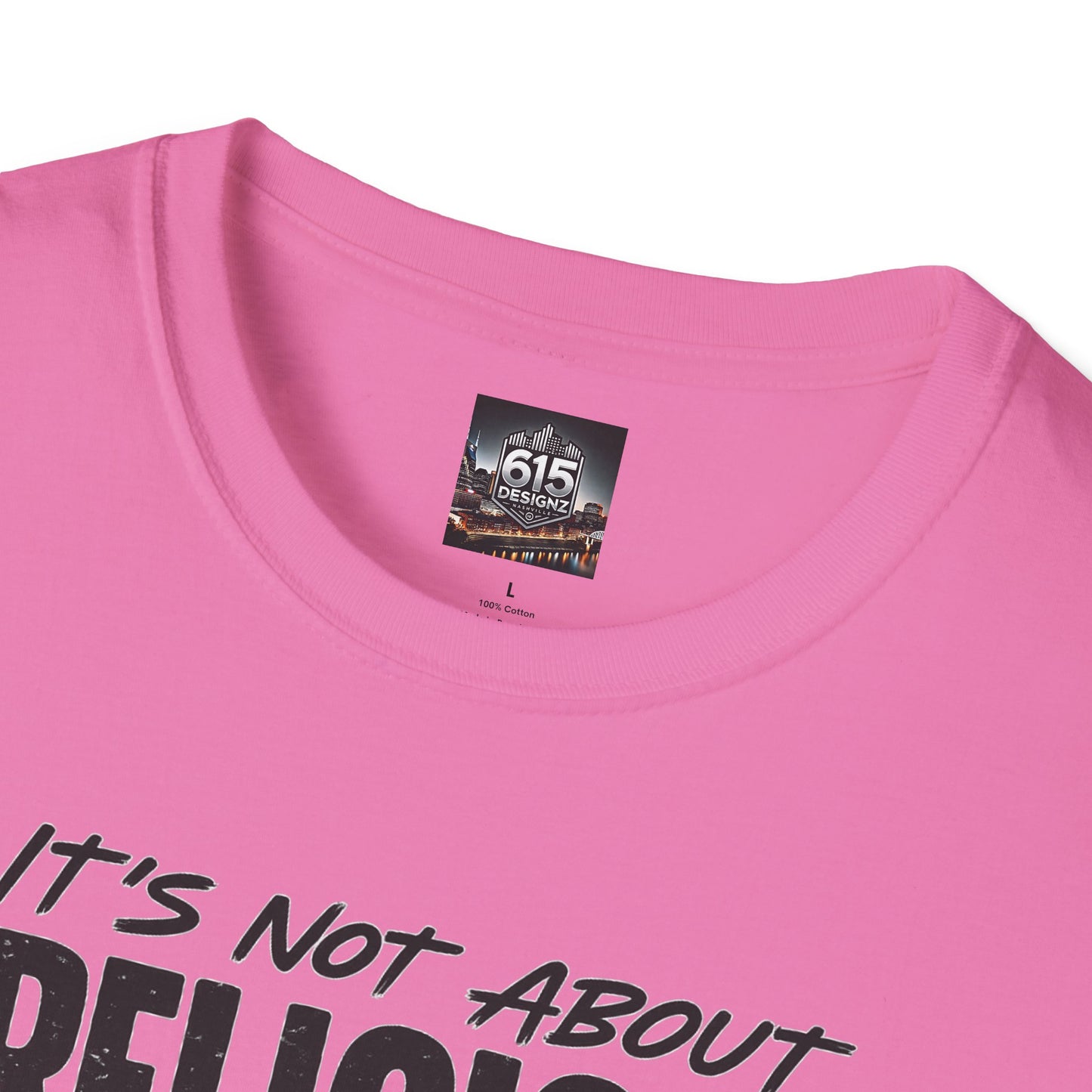 It's Not About Religion, It's About a Relationship with God - Christian Message T-Shirt