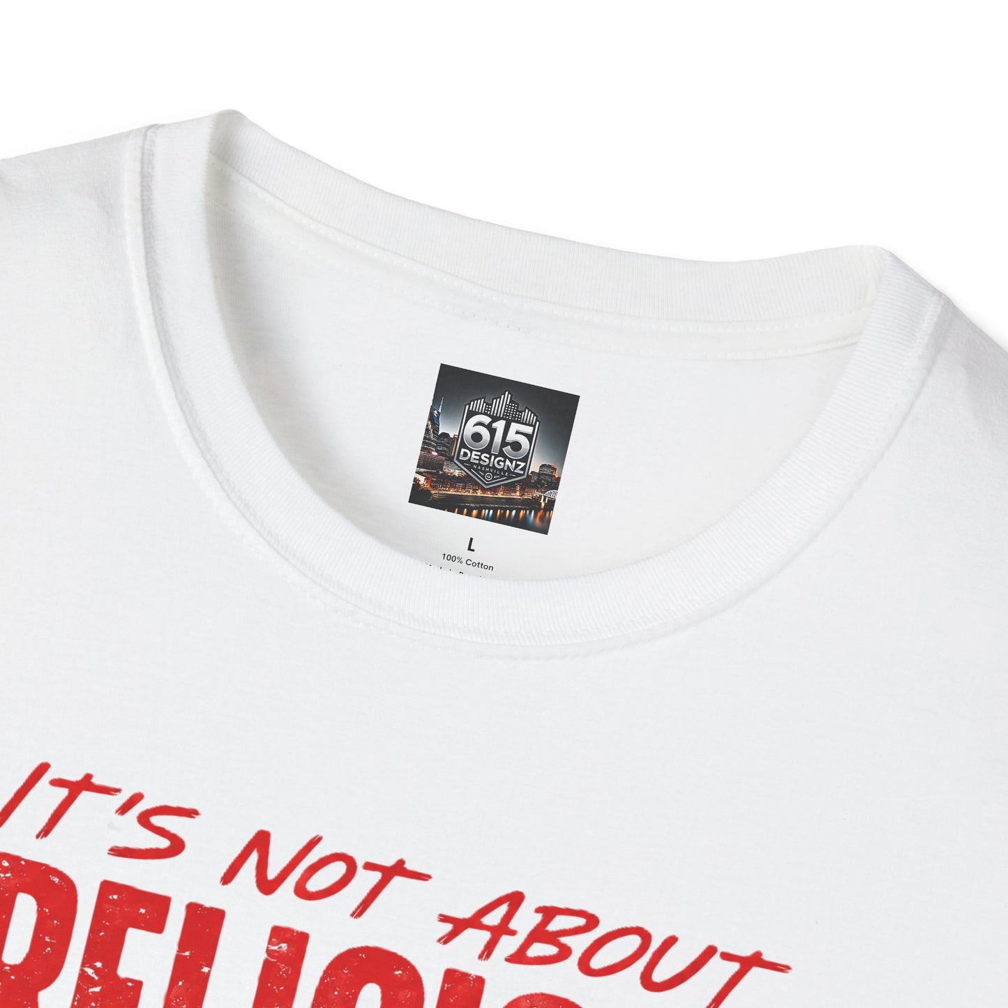 It's Not About Religion, It's About a Relationship with God - Christian Message T-Shirt