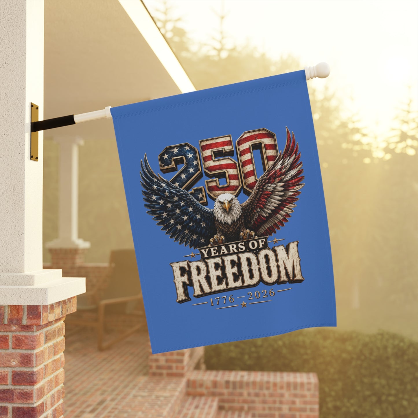 #250 250 Years of Freedom Eagle Patriotic American Flag Anniversary (1776–2026) Garden Flag — House Banner