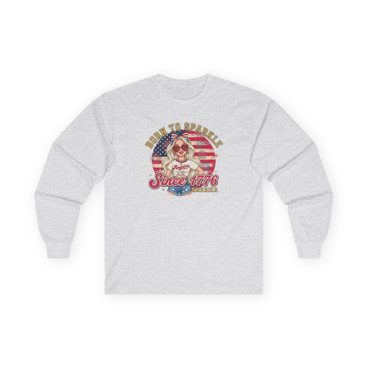 #250 "Born to Sparkle Since 1776" Patriotic Long Sleeve Tee