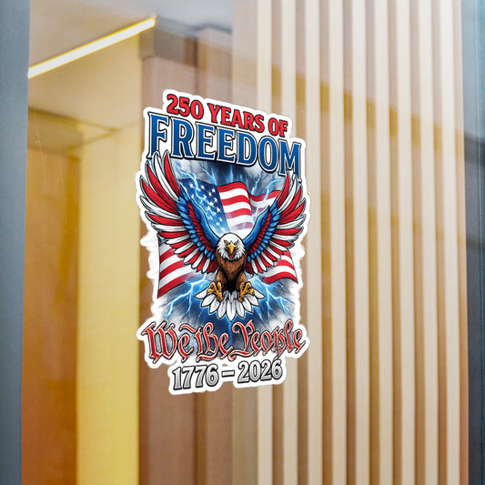#250 250 Years of Freedom 1776–2026 Eagle Kiss-Cut Sticker — Patriotic Decal
