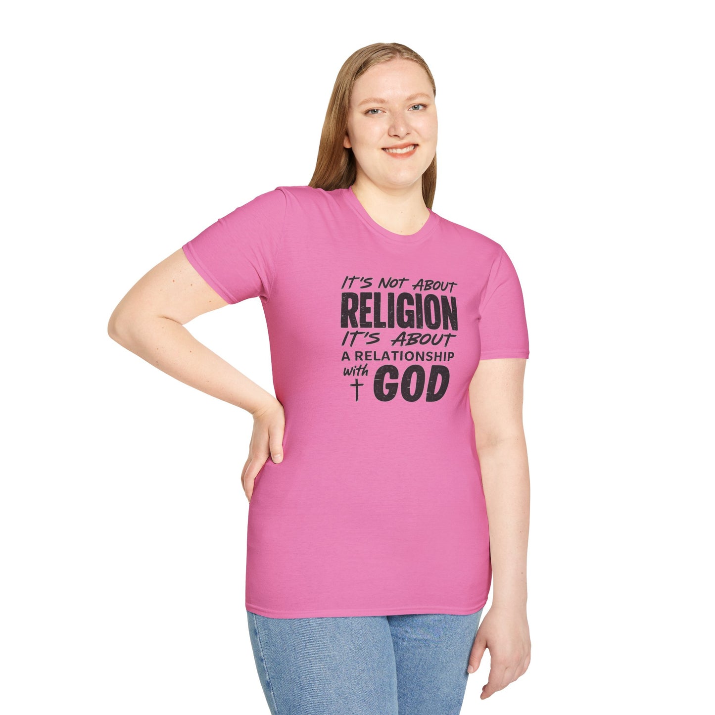 It's Not About Religion, It's About a Relationship with God - Christian Message T-Shirt