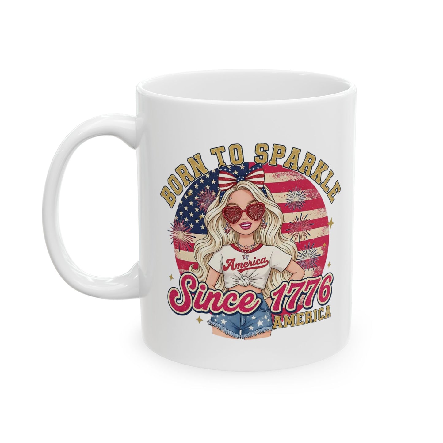 #250 "Born to Sparkle Since 1776" Patriotic Ceramic Mug - 11oz & 15oz