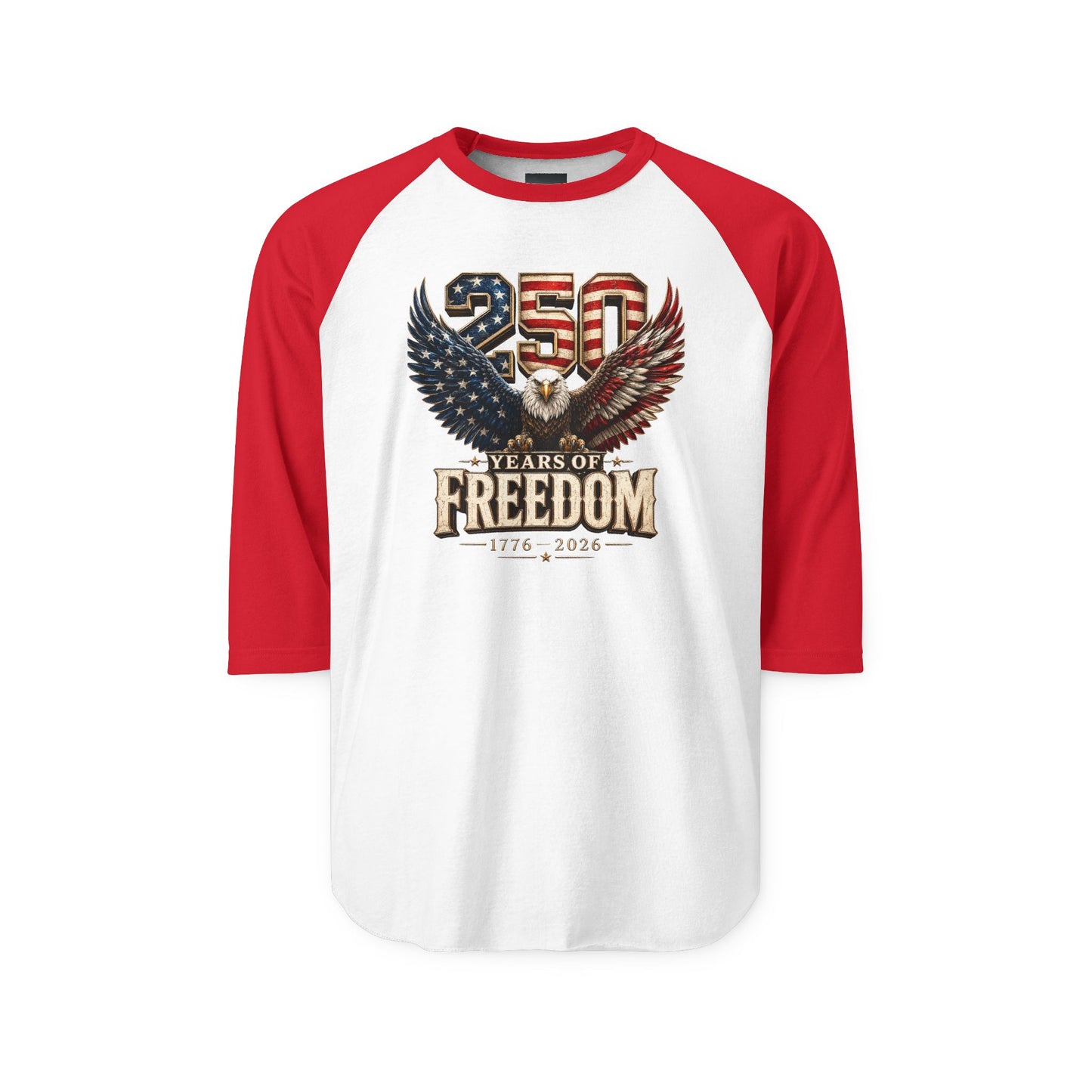 #250 250 Years of Freedom Eagle Patriotic American Flag Anniversary (1776–2026) Raglan Shirt Baseball Tee