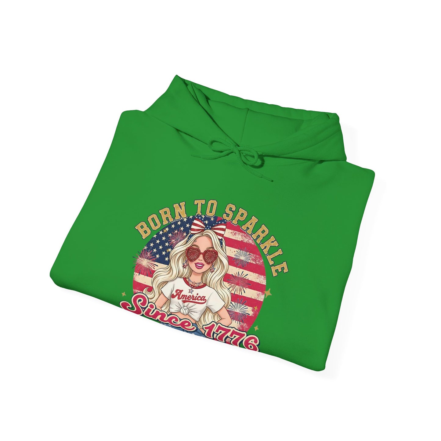 #250 "Born to Sparkle Since 1776" Patriotic Hoodie