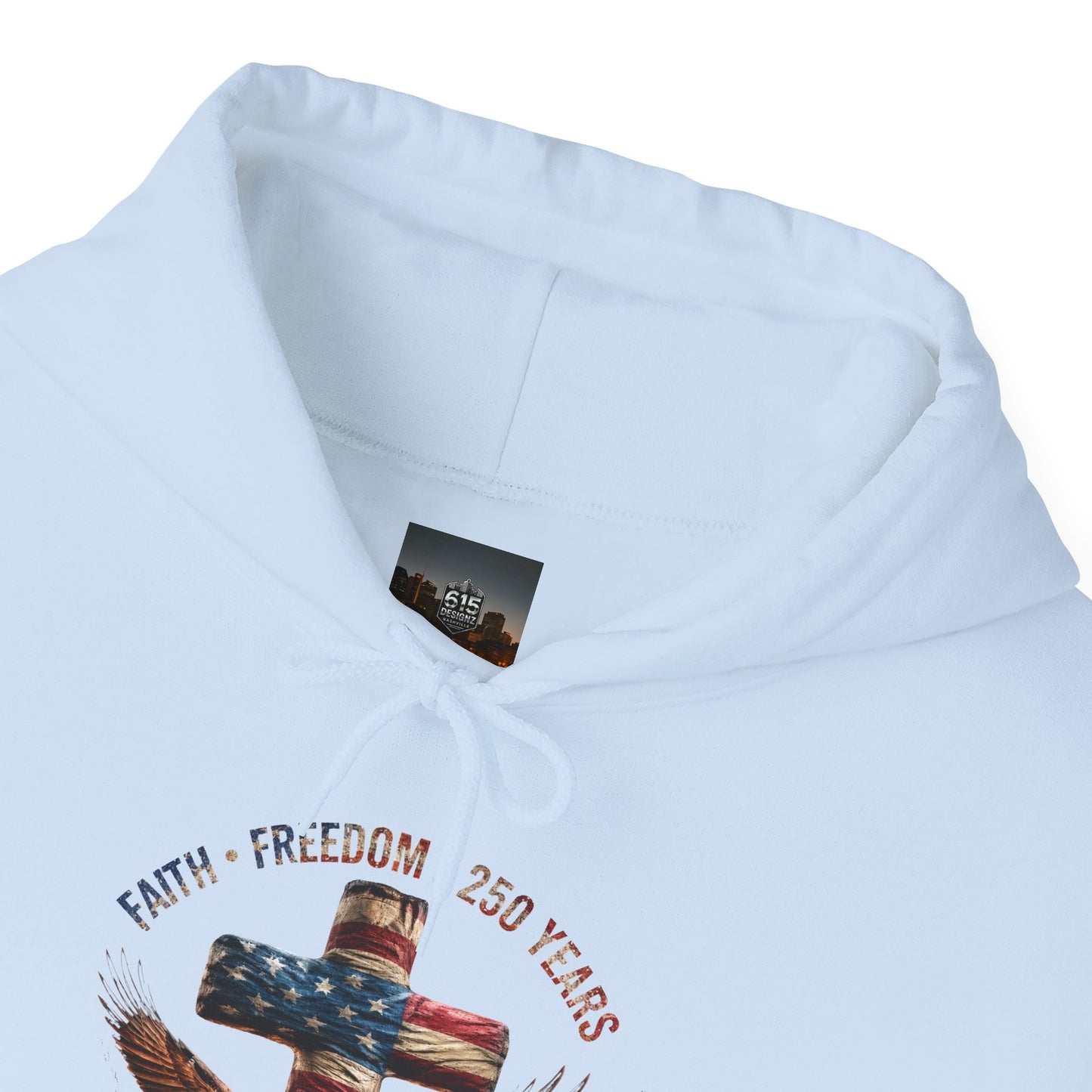 #250 Faith • Freedom 250 Years American Flag Cross & Eagle 1776-2026 Hoodie