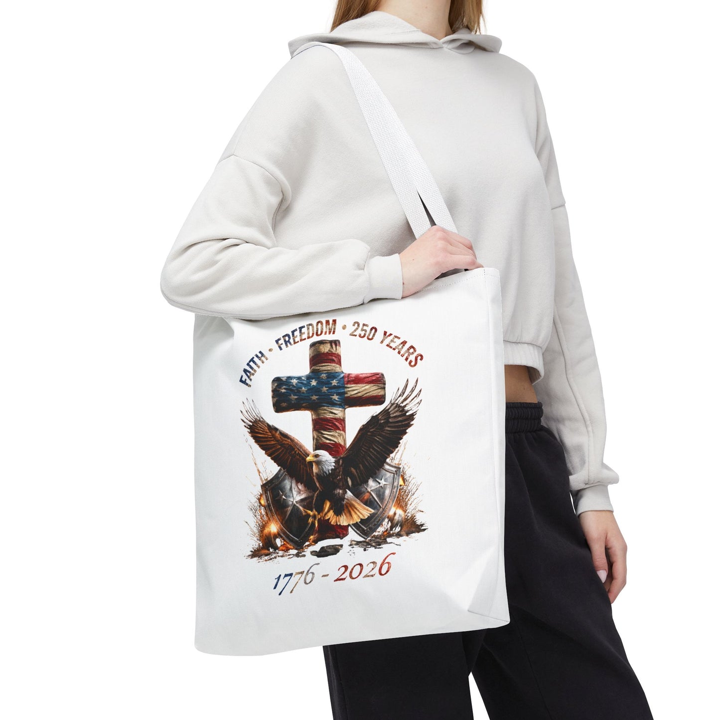 #250 Faith • Freedom 250 Years American Flag Cross & Eagle 1776-2026 Tote Bag