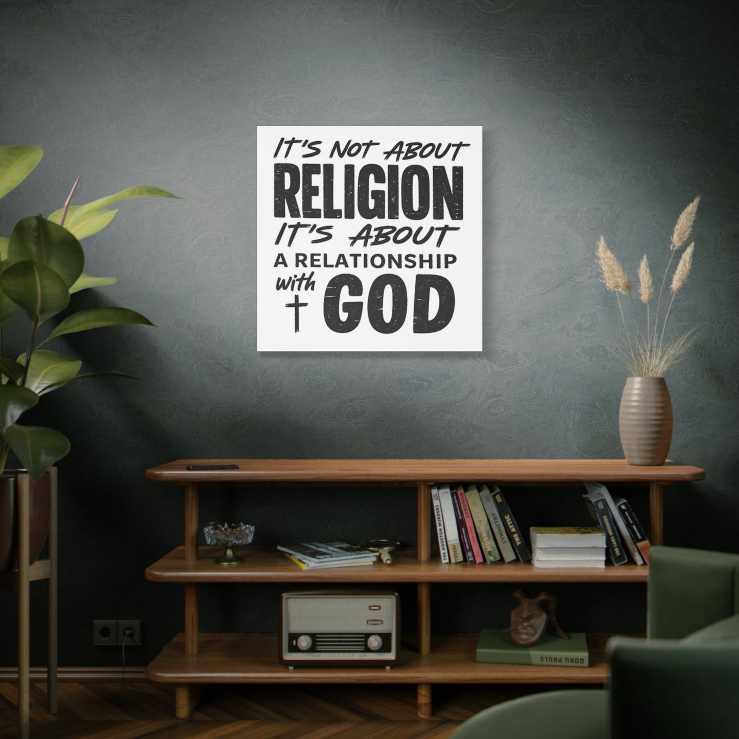 It's Not About Religion, It's About a Relationship with God - Faith Wall Canvas