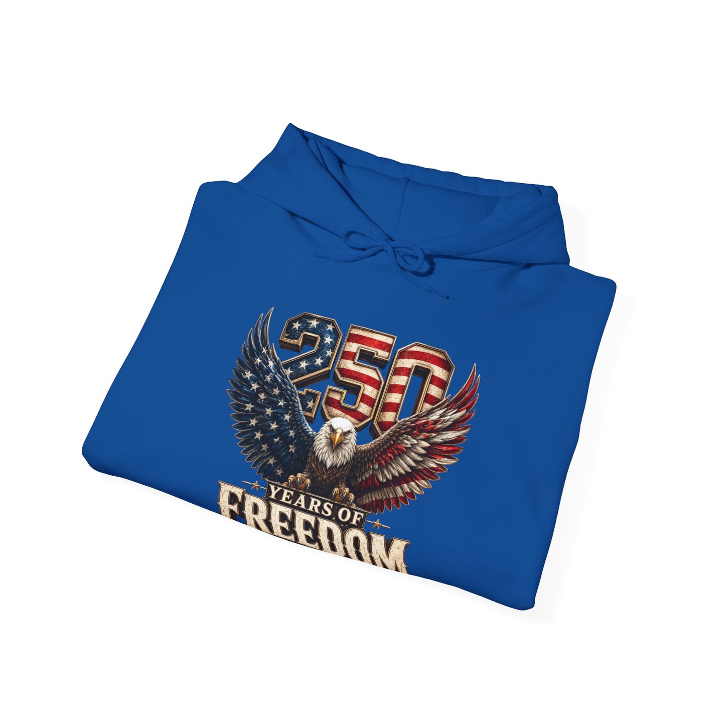 #250 250 Years of Freedom Eagle Patriotic American Flag Anniversary (1776–2026) Patriotic Hoodie