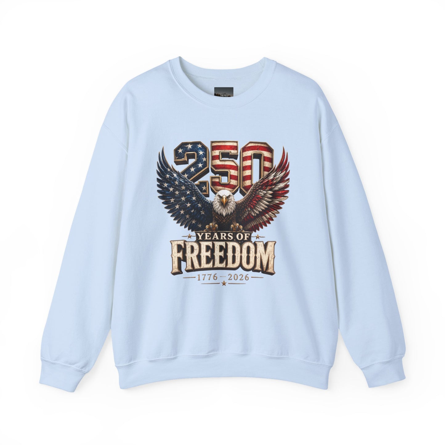 #250 250 Years of Freedom Eagle Patriotic American Flag Anniversary (1776–2026) Crewneck Sweatshirt