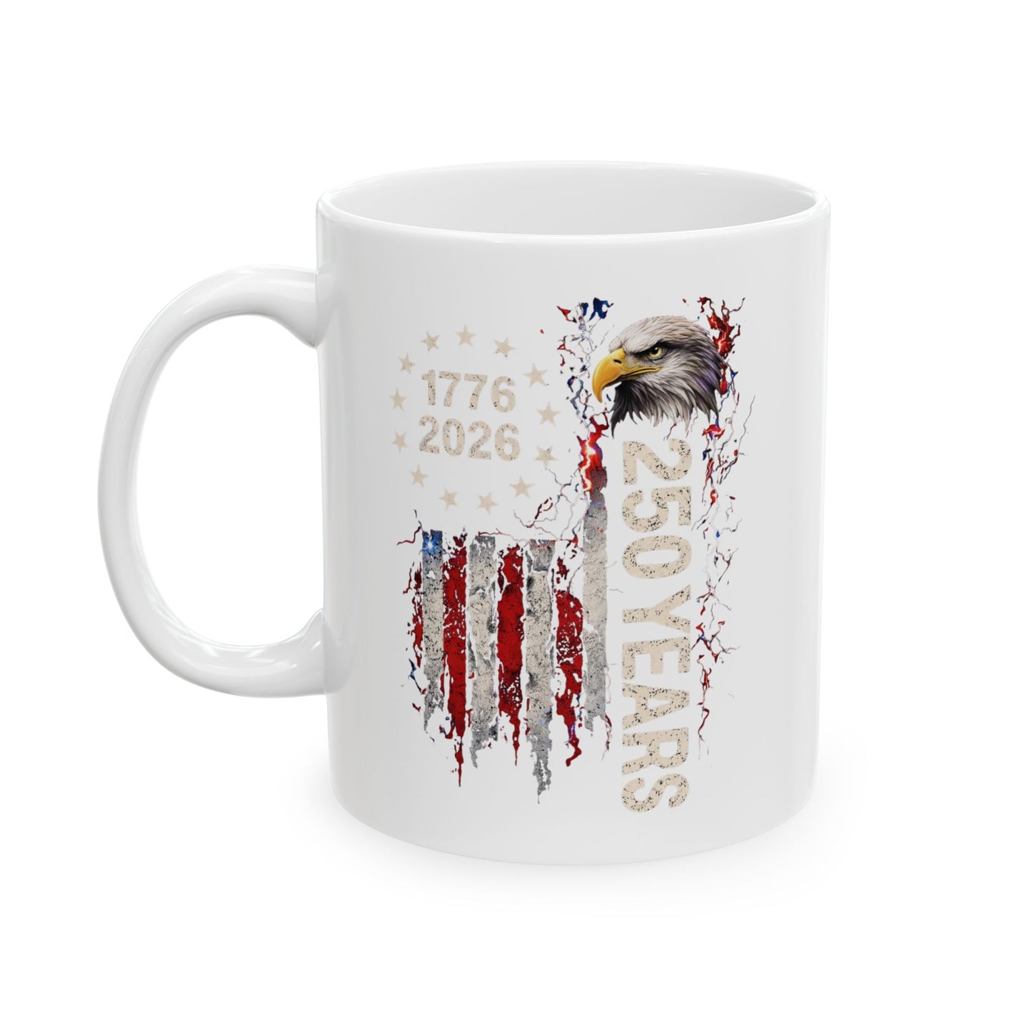 #250 1776-2026 250 Years USA Bicentennial Eagle 'Ceramic Mug Coffee Cup (11oz, 15oz)
