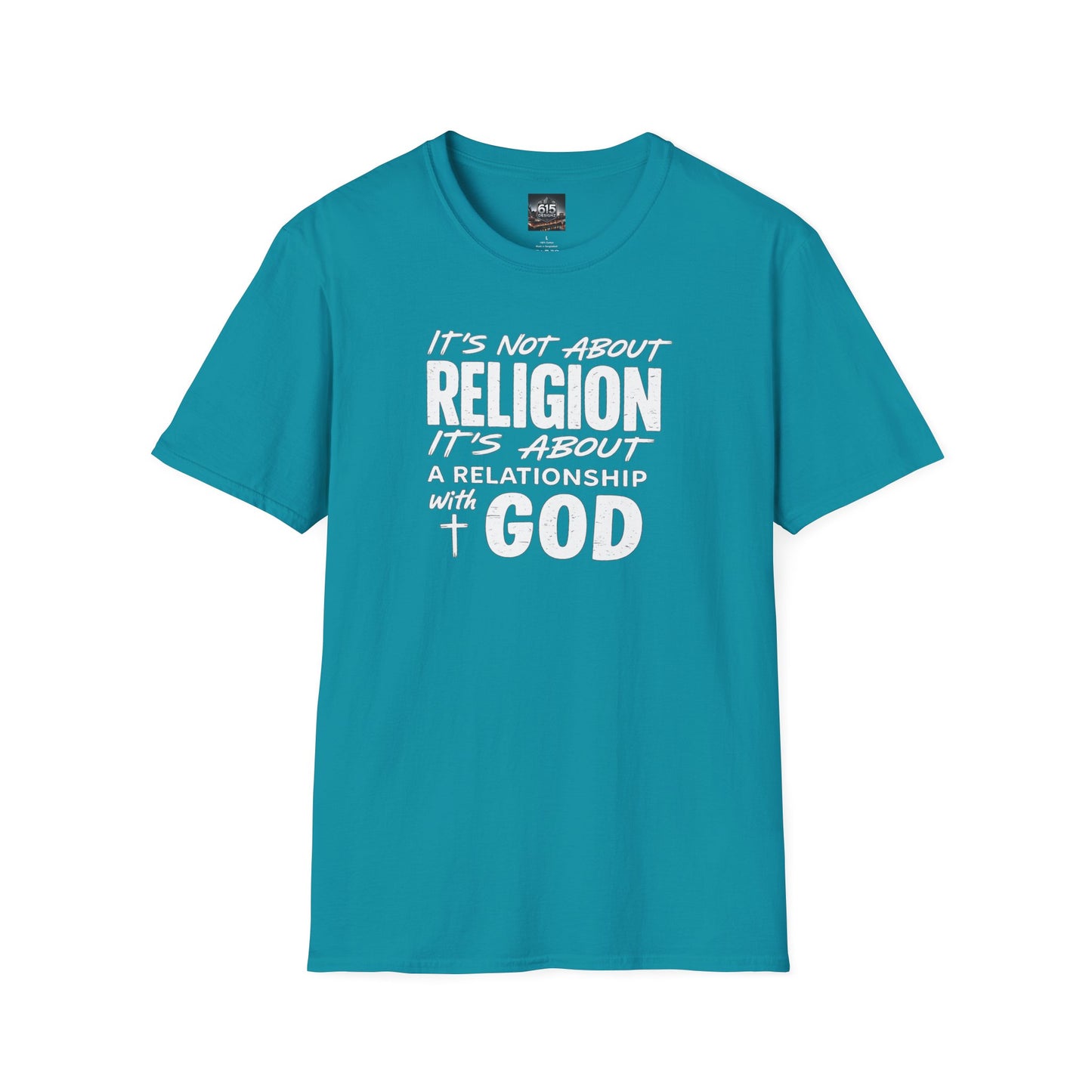It's Not About Religion, It's About a Relationship with God - Christian Message T-Shirt