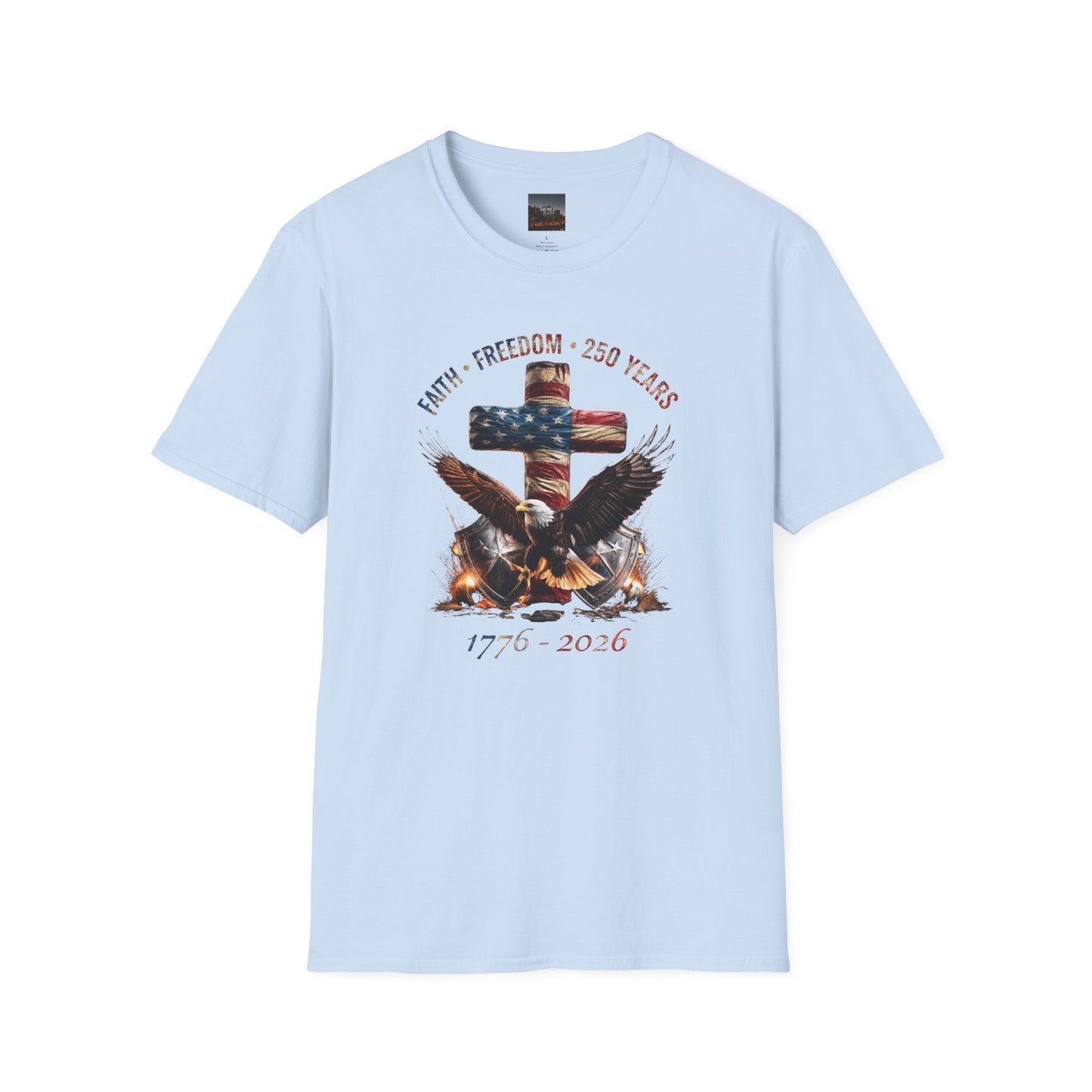 #250 Faith • Freedom 250 Years American Flag Cross & Eagle 1776-2026 T-Shirt