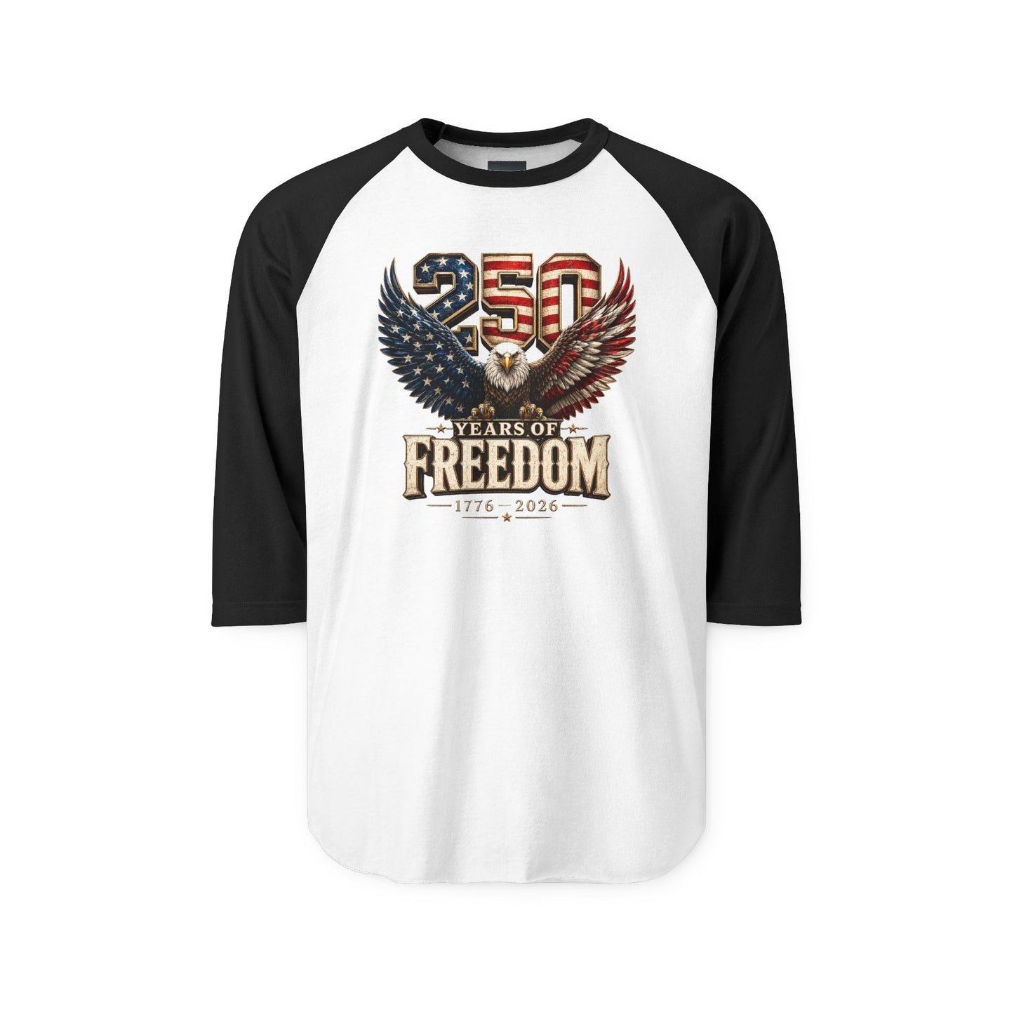 #250 250 Years of Freedom Eagle Patriotic American Flag Anniversary (1776–2026) Raglan Shirt Baseball Tee