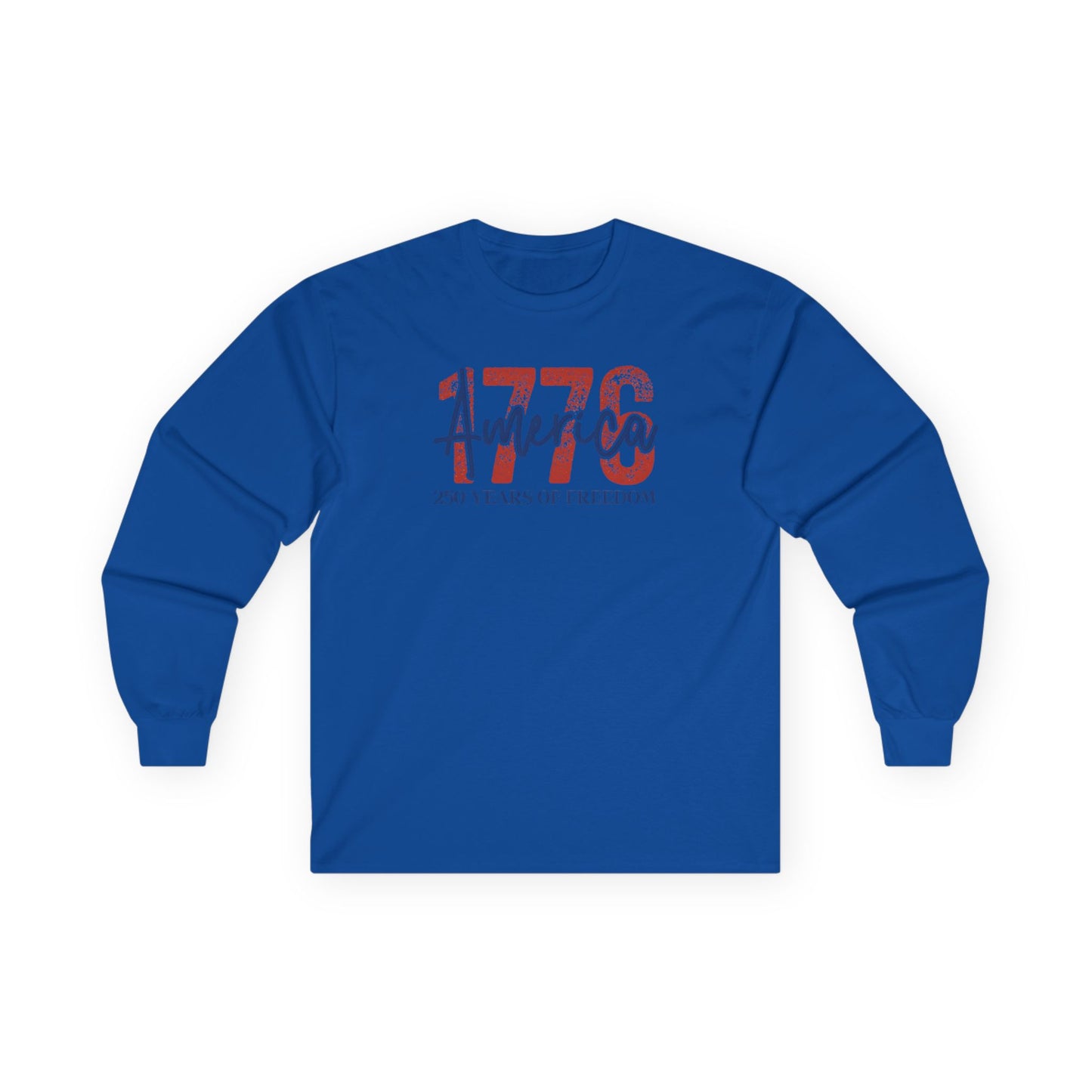#250 1776 America: 250 Years of Freedom' Patriotic Independence Day Long Sleeve Tee