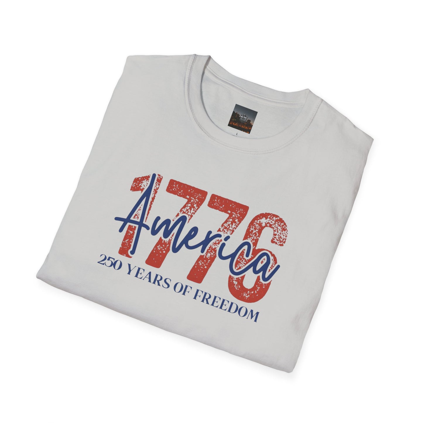 #250 1776 America: 250 Years of Freedom' Patriotic Independence Day Soft-Style Tee