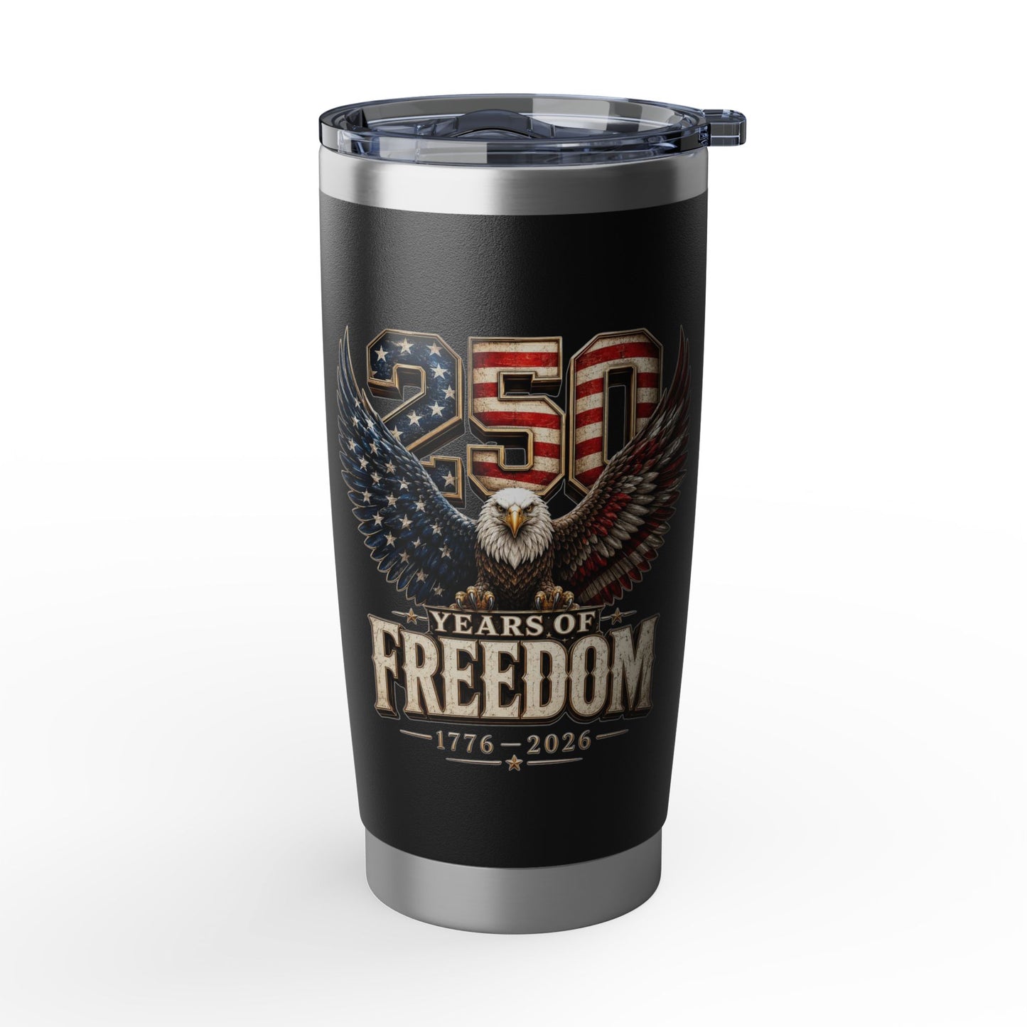 #250 250 Years of Freedom Eagle Patriotic American Flag Anniversary (1776–2026) Vagabond 20oz Tumbler Stainless Travel Cup