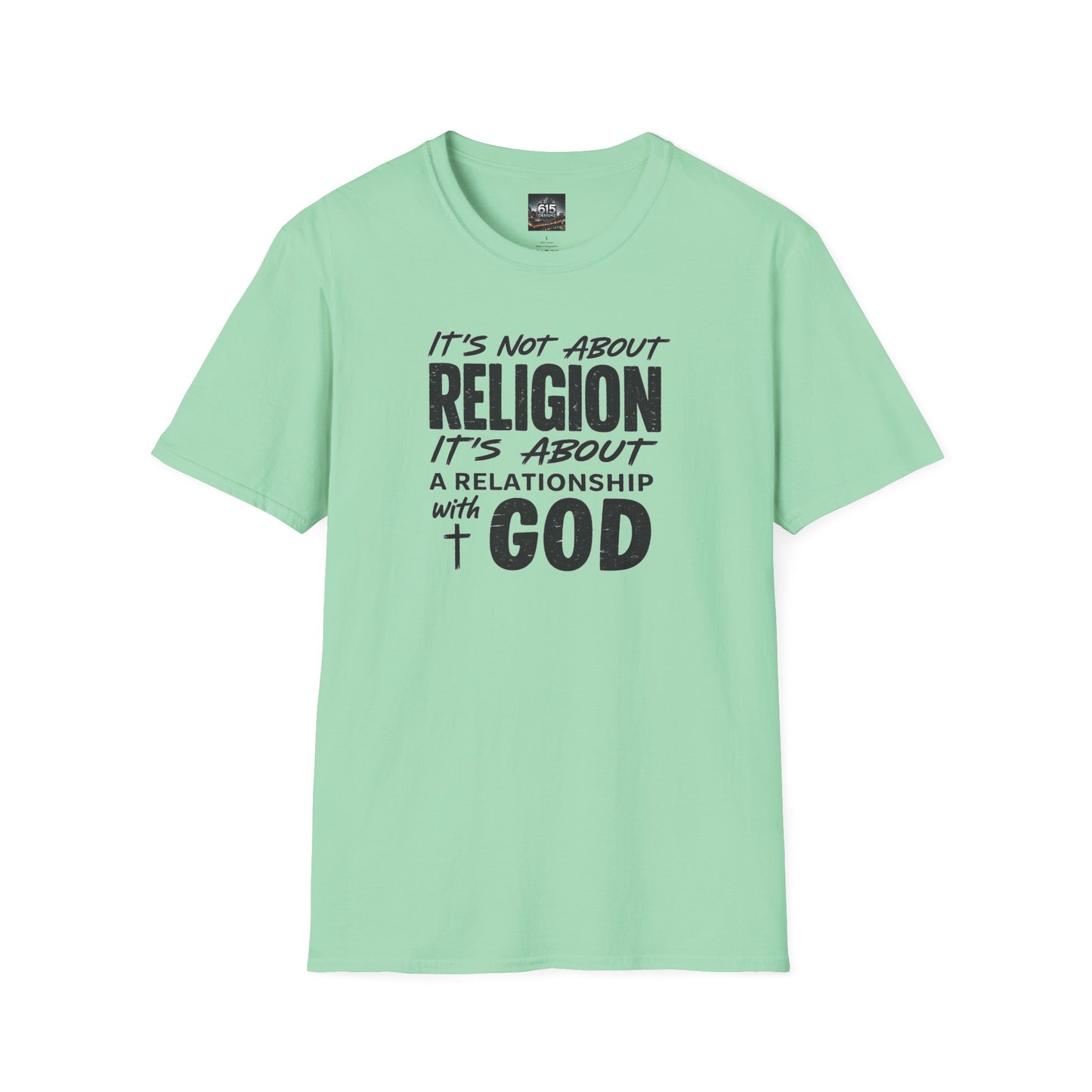 It's Not About Religion, It's About a Relationship with God - Christian Message T-Shirt