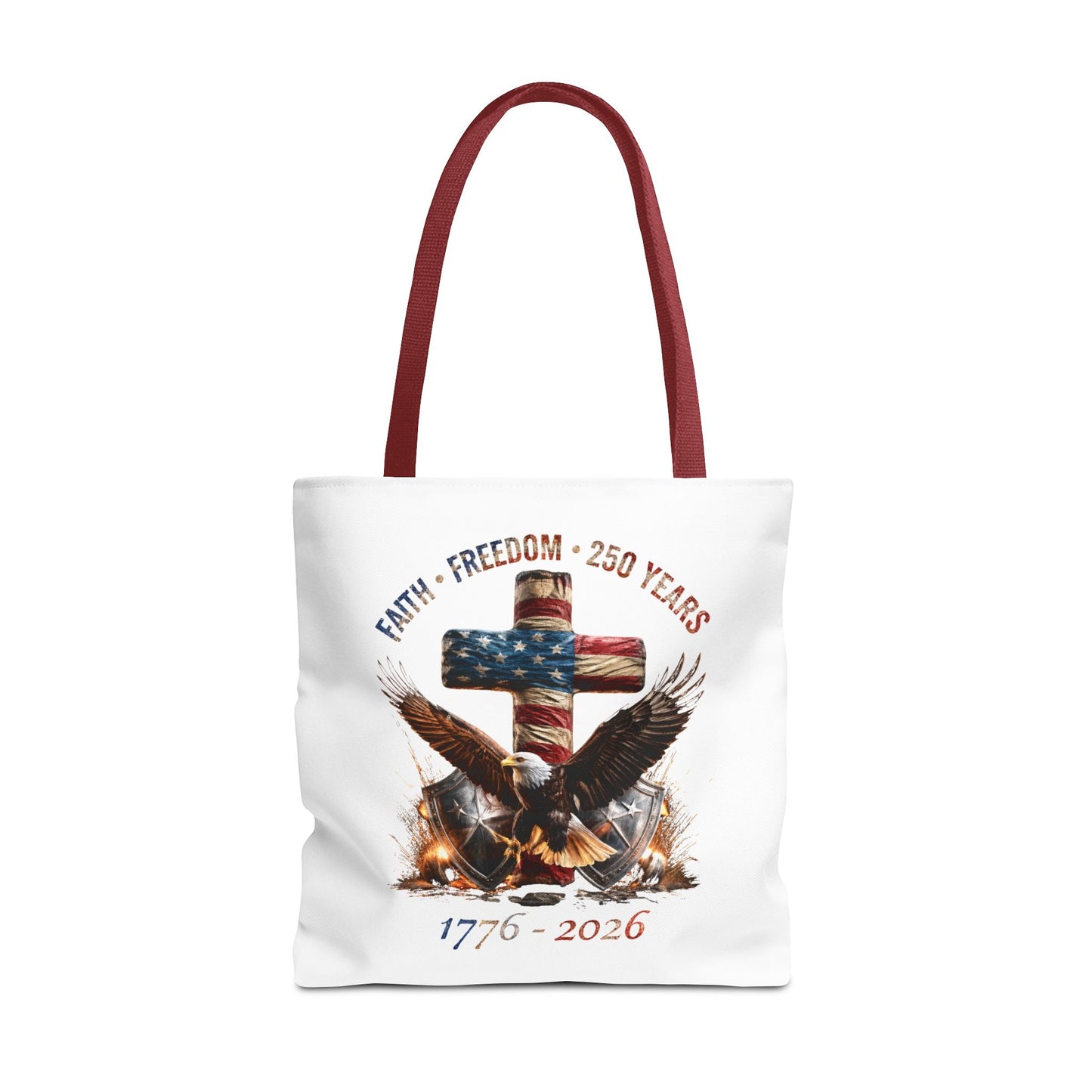 #250 Faith • Freedom 250 Years American Flag Cross & Eagle 1776-2026 Tote Bag