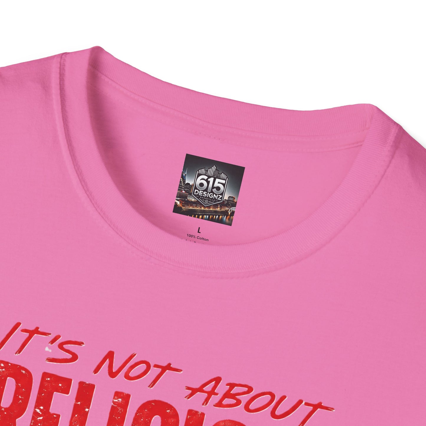 It's Not About Religion, It's About a Relationship with God - Christian Message T-Shirt