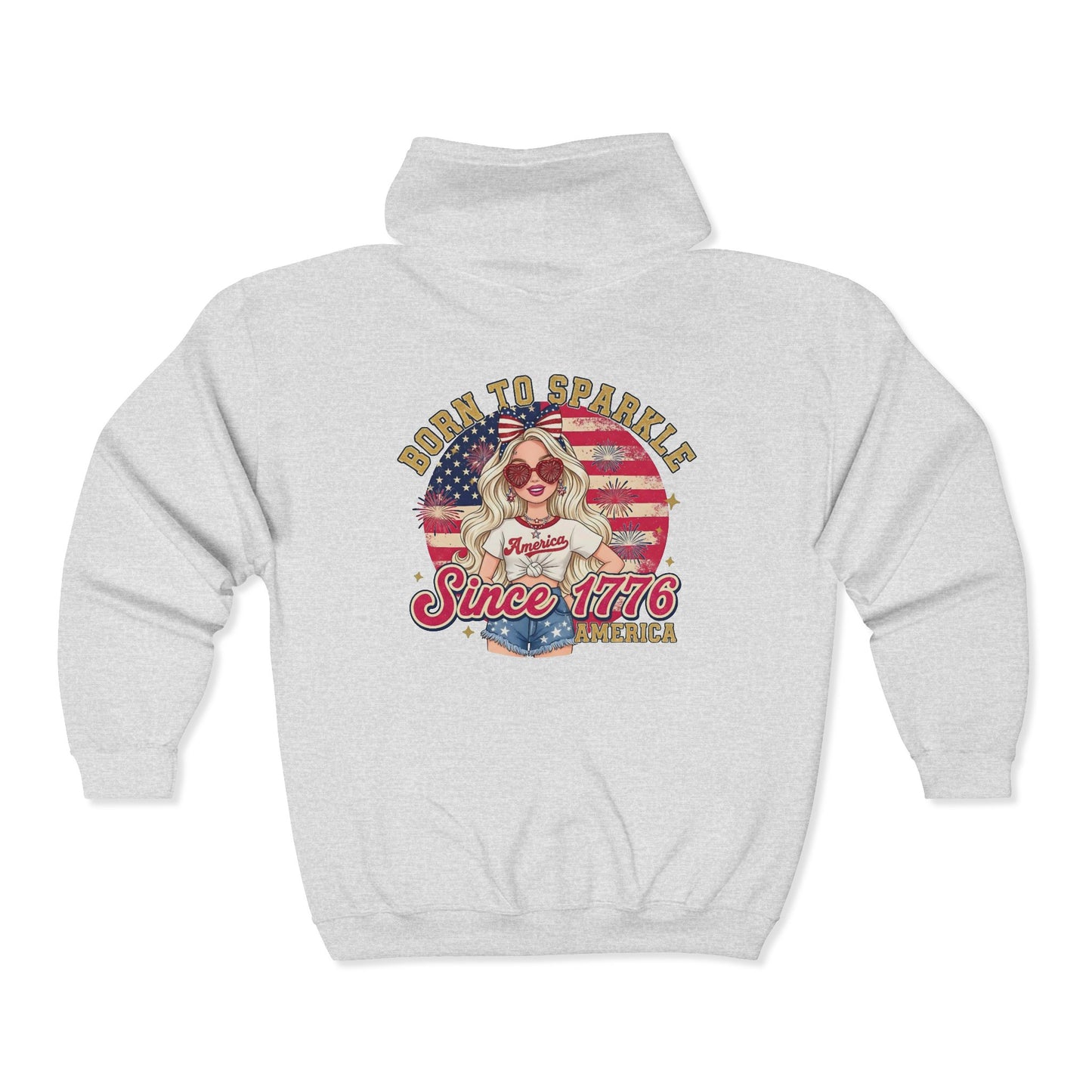 #250 "Born to Sparkle Since 1776" Patriotic Zip Hoodie