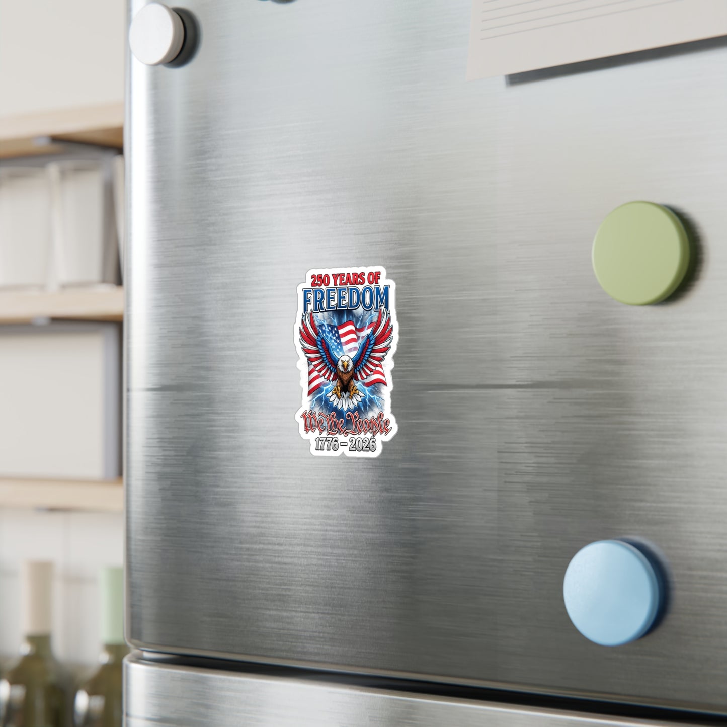 #250 250 Years of Freedom 1776–2026 Eagle Kiss-Cut Sticker — Patriotic Decal