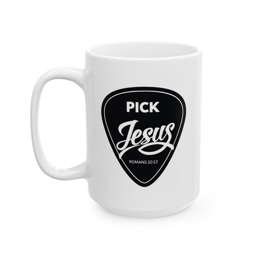 Pick Jeseus Guitar Pick Coffee Mug — Christian Guitar Pick Design (Romans 10:13) 15oz