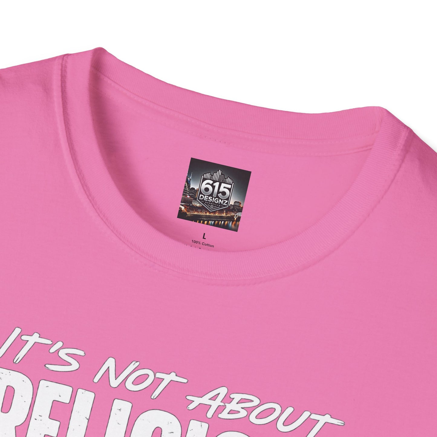 It's Not About Religion, It's About a Relationship with God - Christian Message T-Shirt