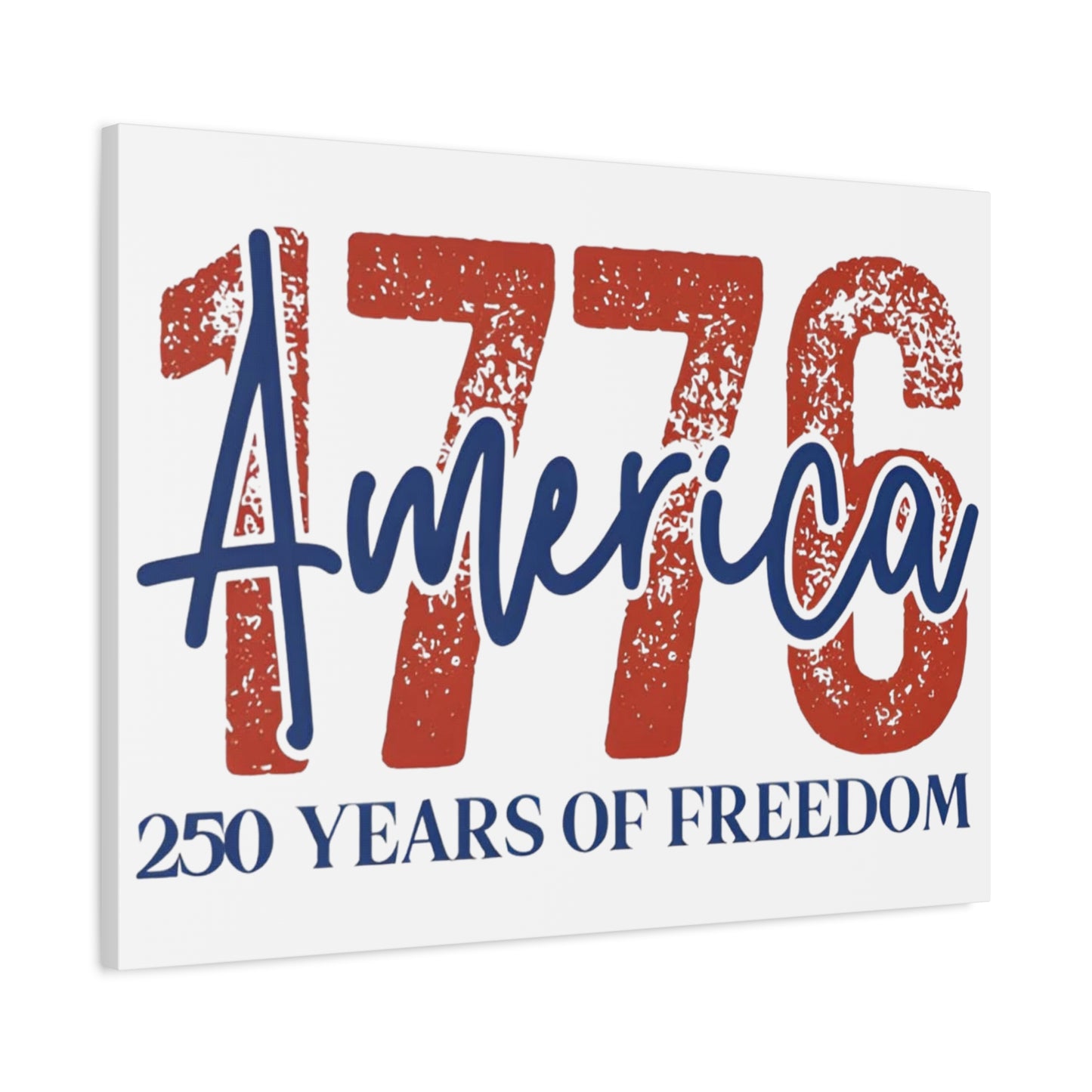 #250 1776 America: 250 Years of Freedom' Patriotic Independence Day Matte Canvas Wall Art