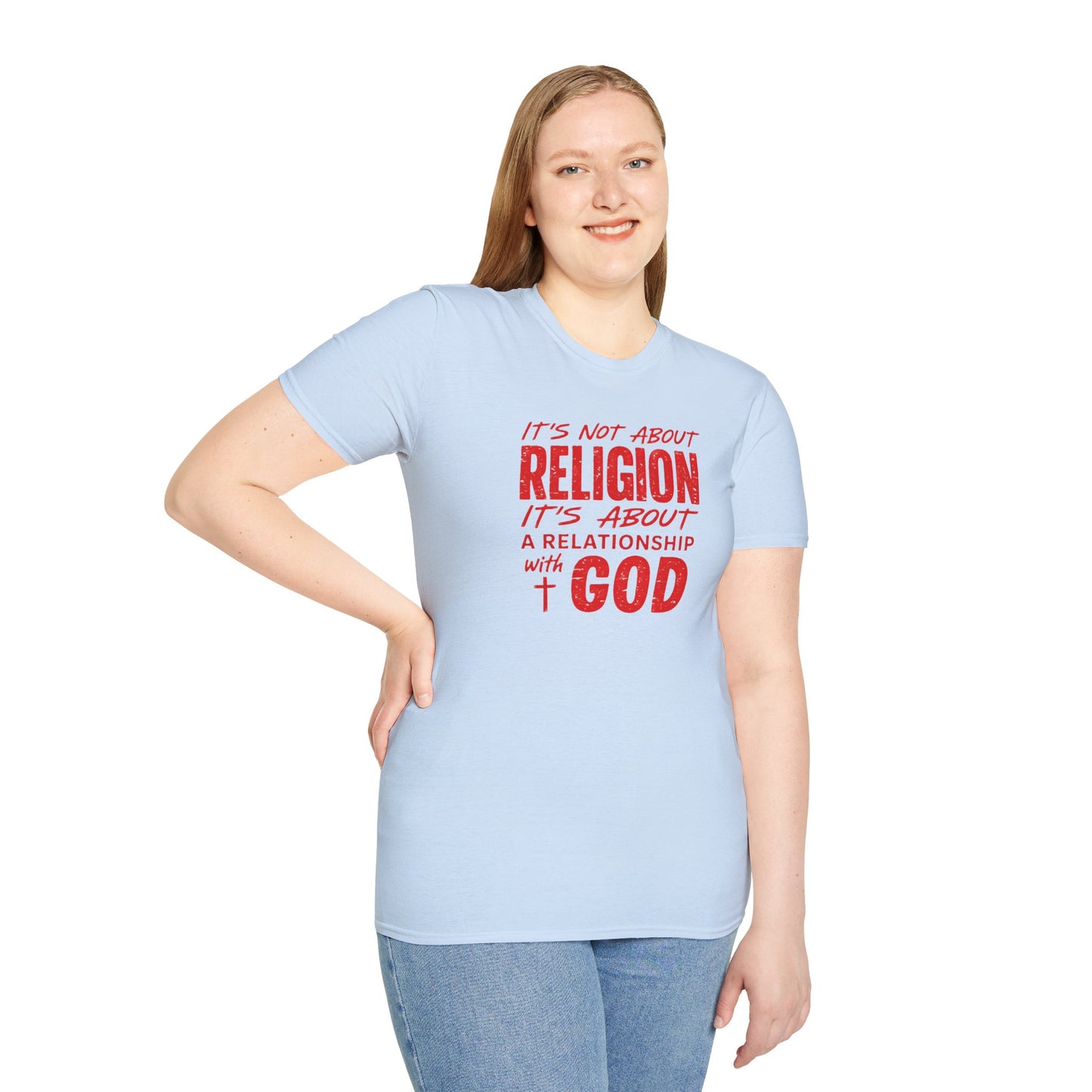 It's Not About Religion, It's About a Relationship with God - Christian Message T-Shirt