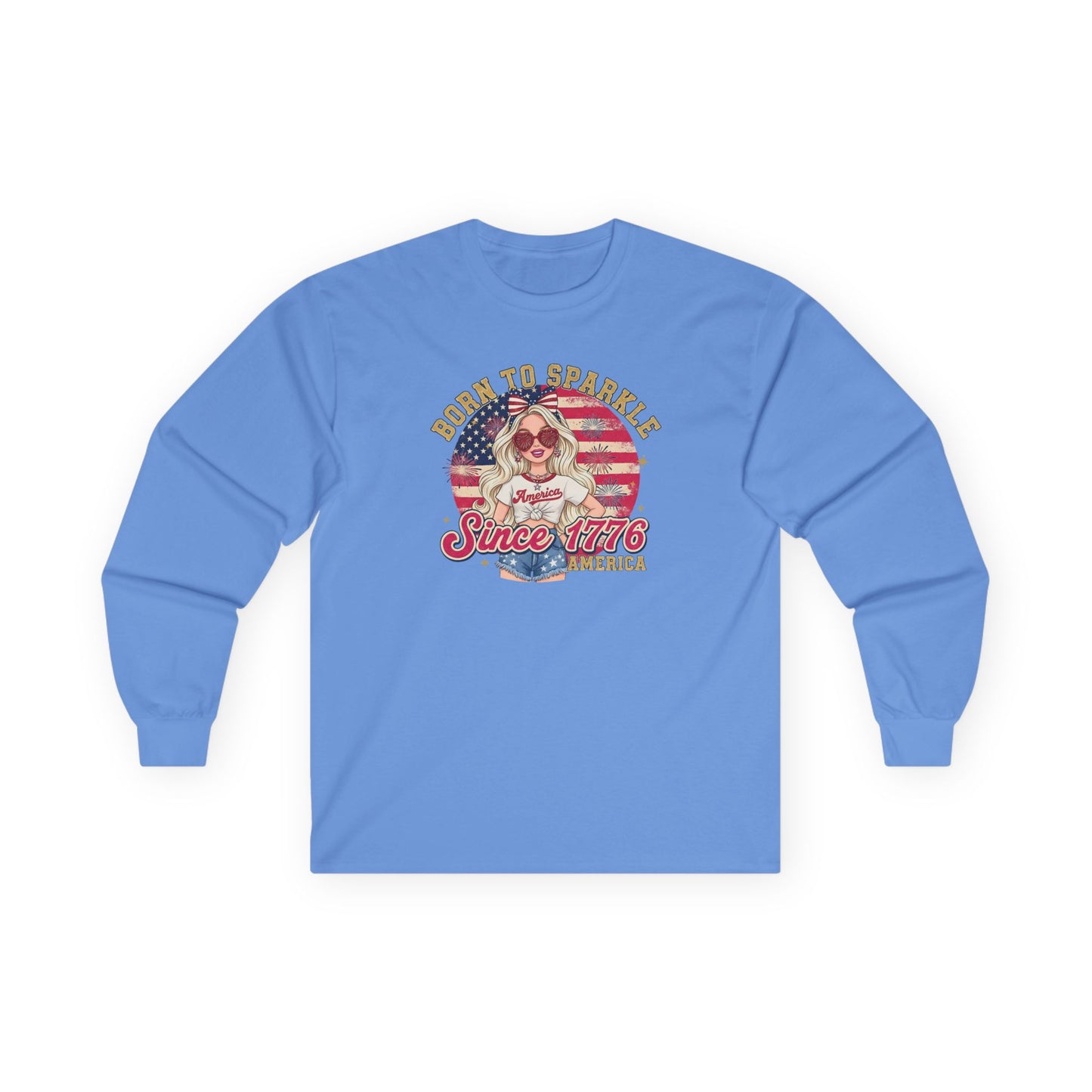 #250 "Born to Sparkle Since 1776" Patriotic Long Sleeve Tee