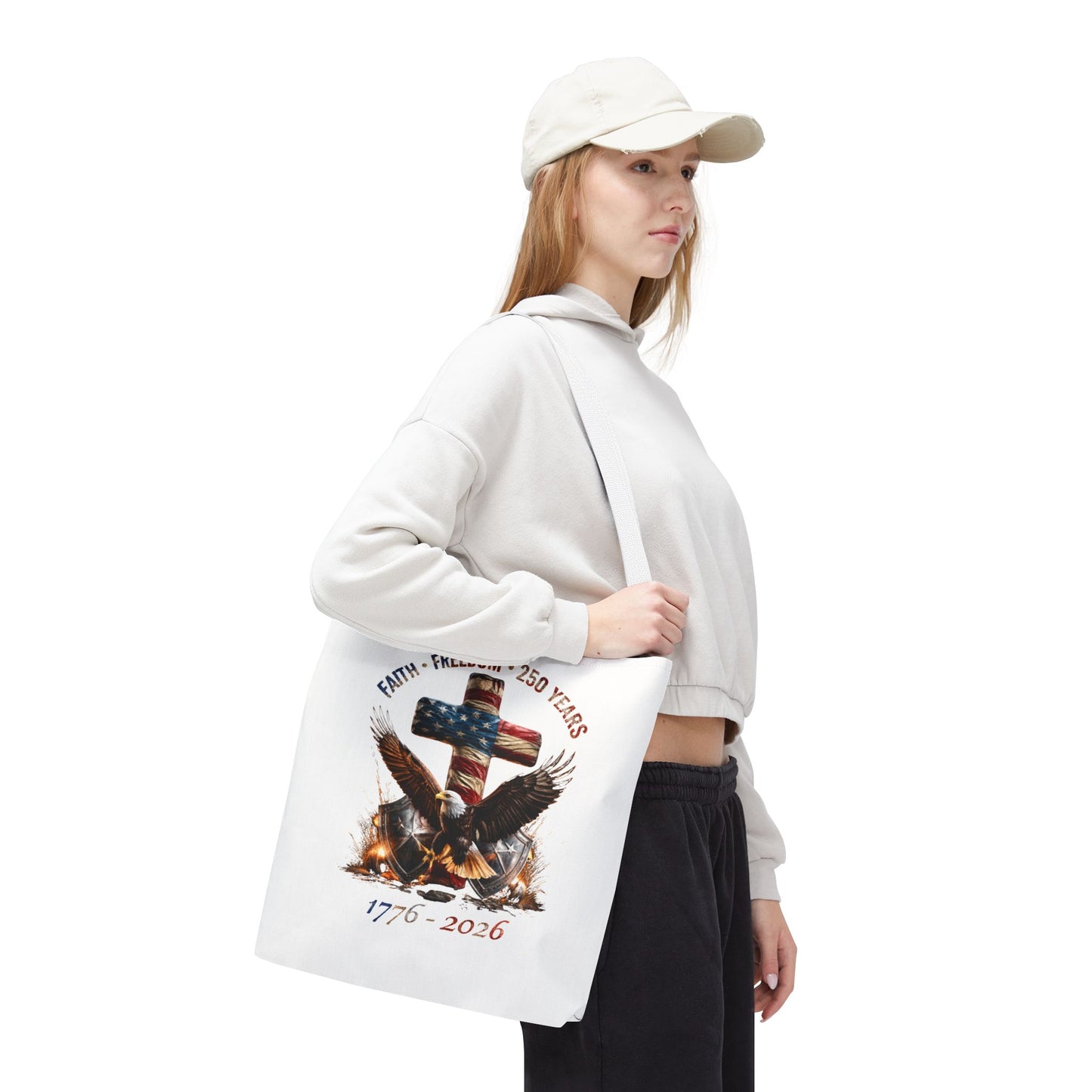 #250 Faith • Freedom 250 Years American Flag Cross & Eagle 1776-2026 Tote Bag