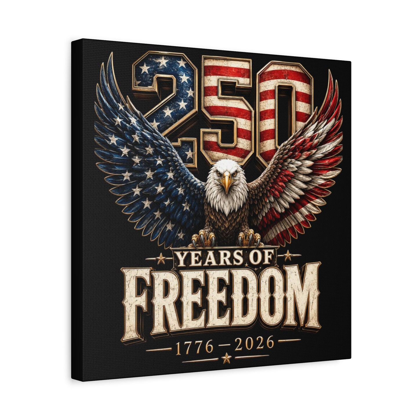 #250 250 Years of Freedom Eagle Patriotic American Flag Anniversary (1776–2026) Matte Canvas Wall Art