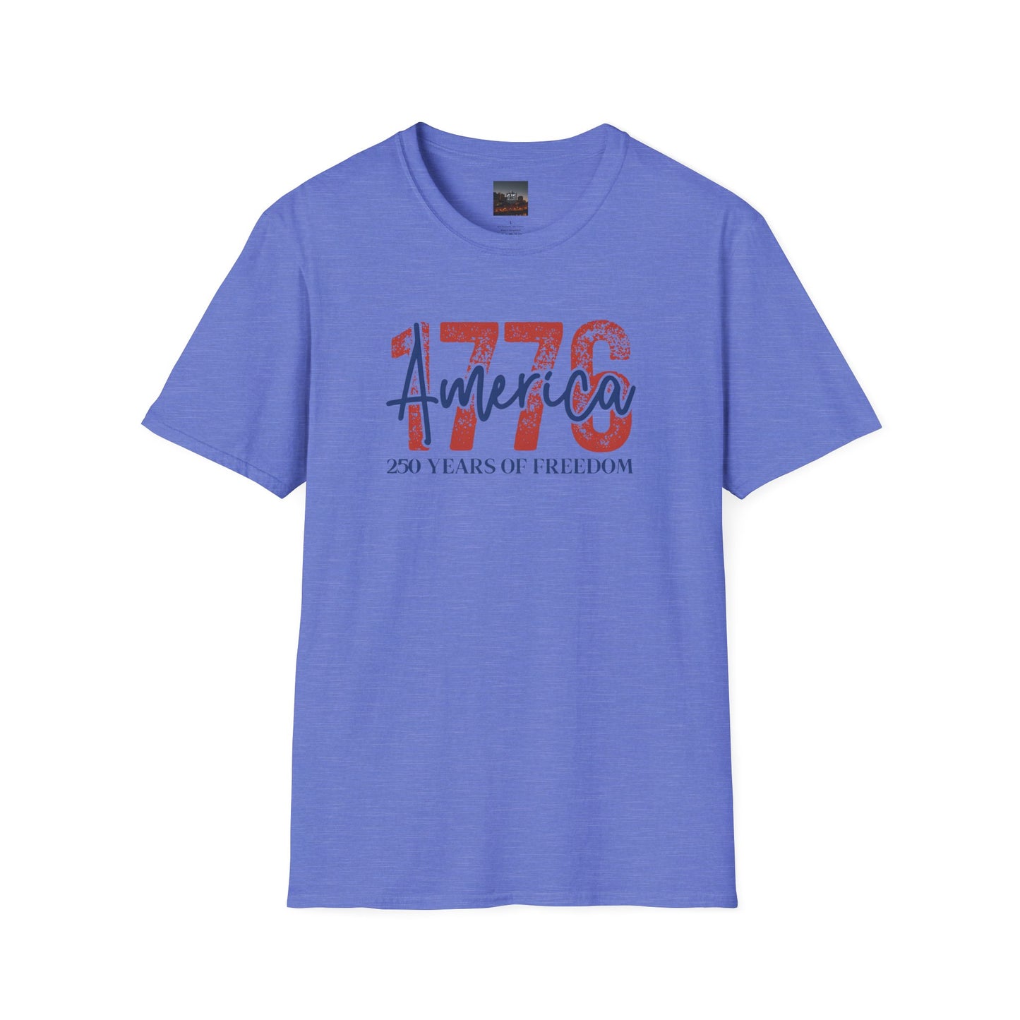 #250 1776 America: 250 Years of Freedom' Patriotic Independence Day Soft-Style Tee