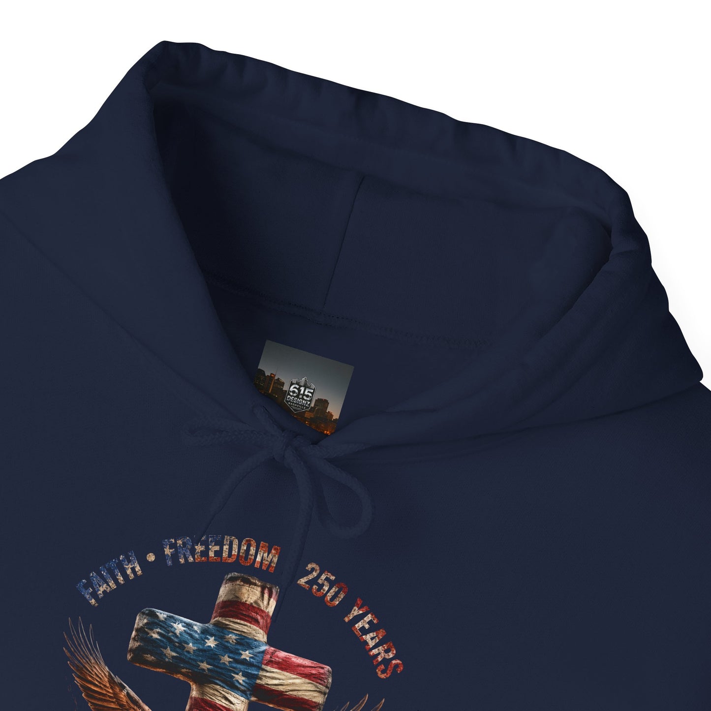 #250 Faith • Freedom 250 Years American Flag Cross & Eagle 1776-2026 Hoodie
