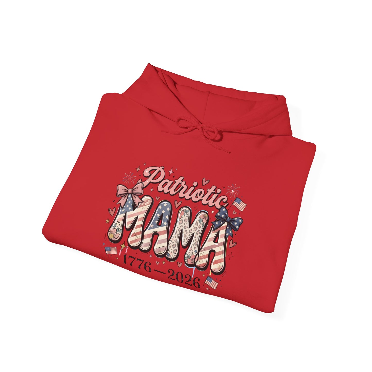 #250 Patriotic Mama 1776–2026 American Flag Hoodie