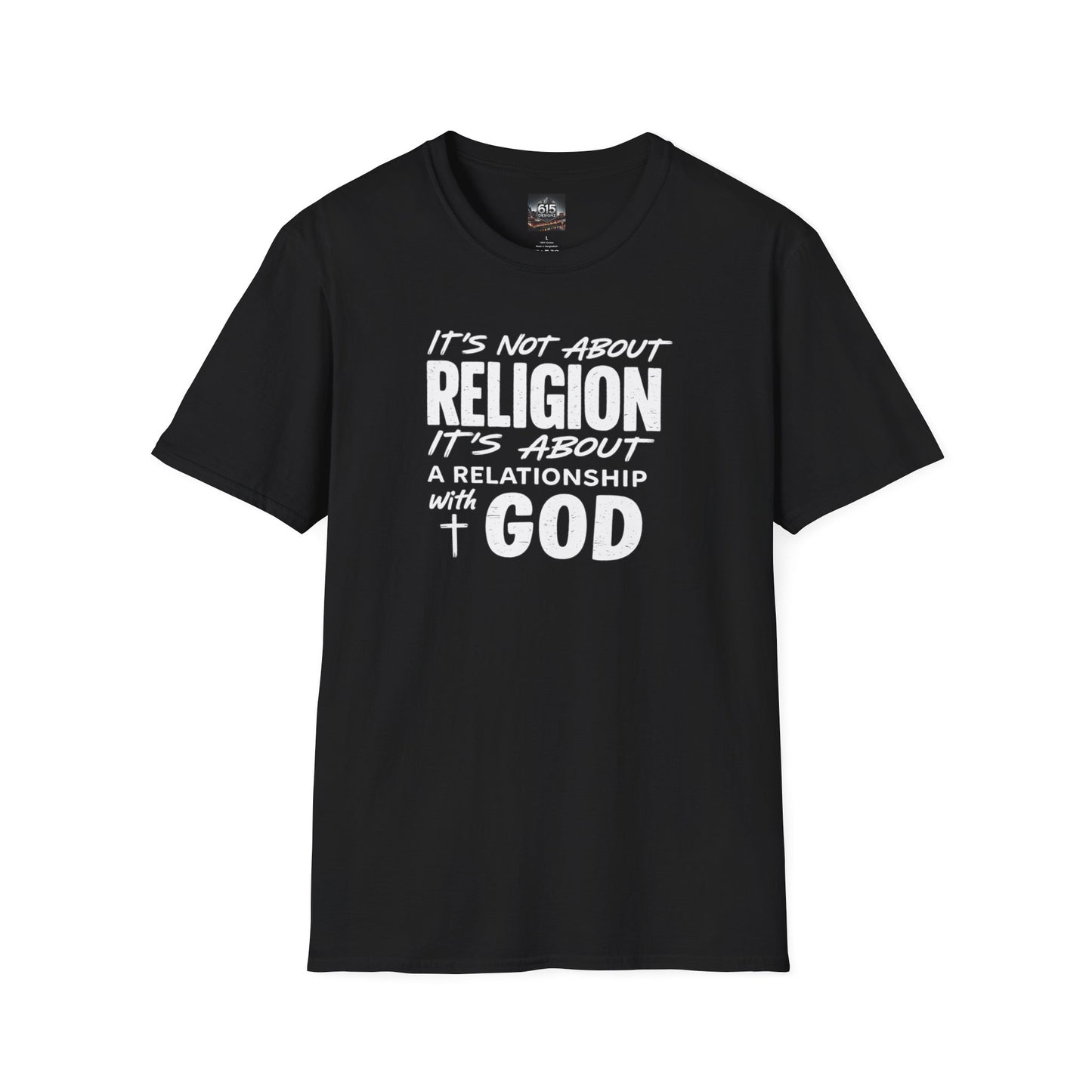 It's Not About Religion, It's About a Relationship with God - Christian Message T-Shirt