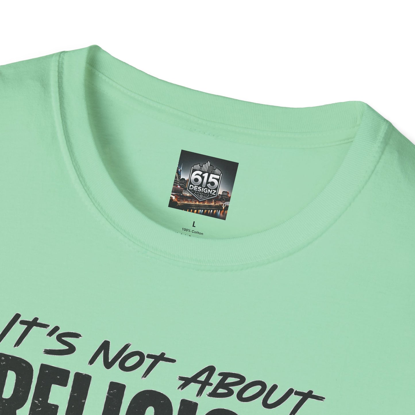 It's Not About Religion, It's About a Relationship with God - Christian Message T-Shirt