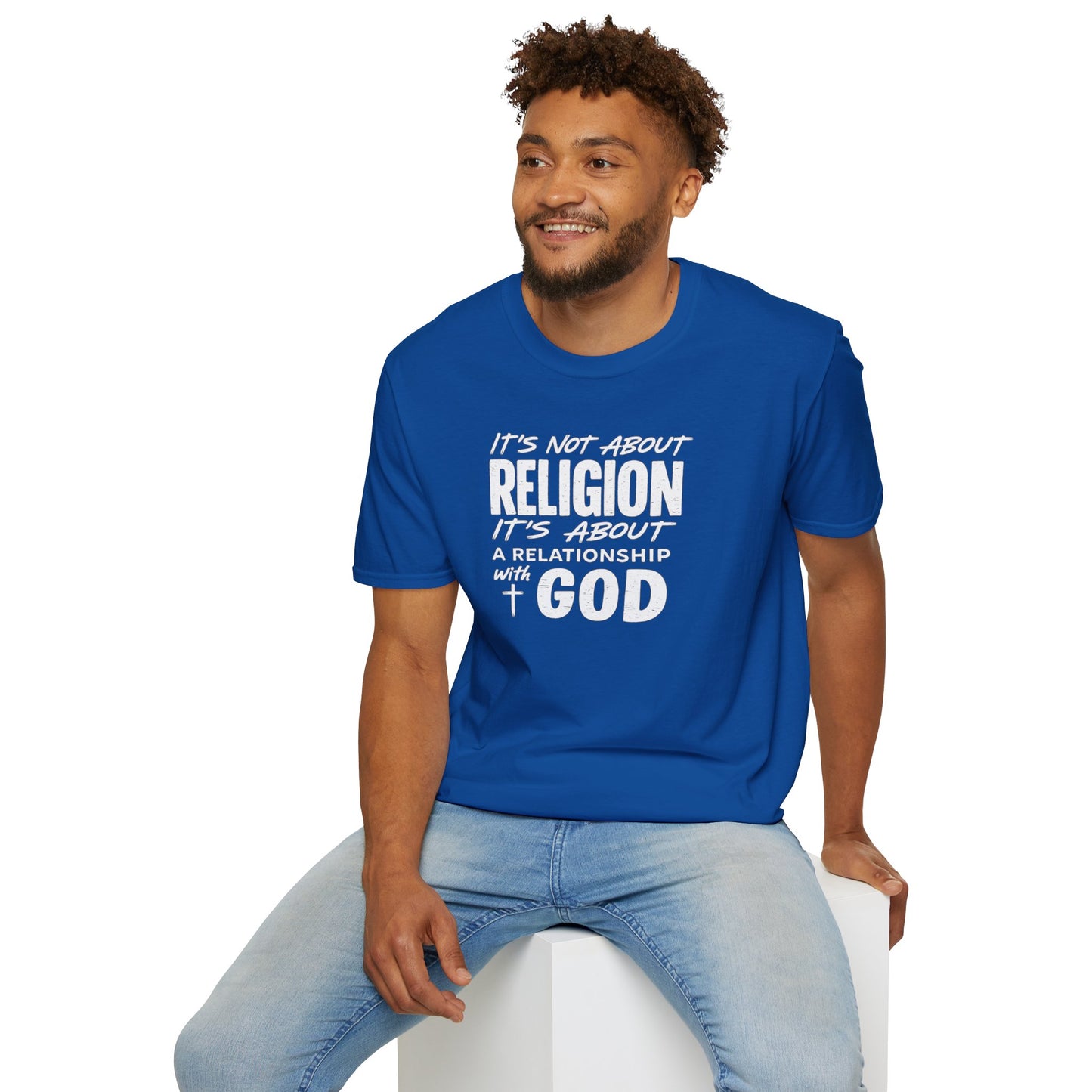 It's Not About Religion, It's About a Relationship with God - Christian Message T-Shirt