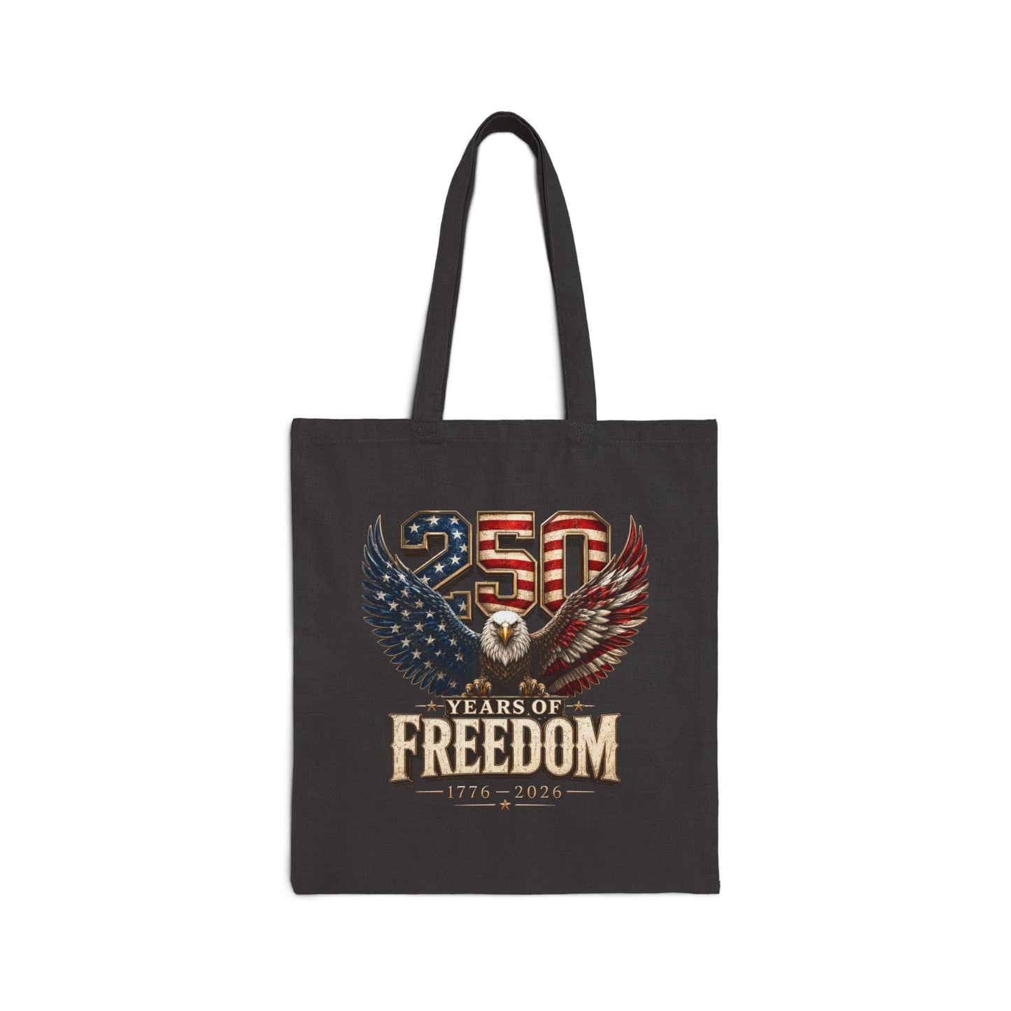 #250 250 Years of Freedom Eagle Patriotic American Flag Anniversary (1776–2026) Canvas Tote