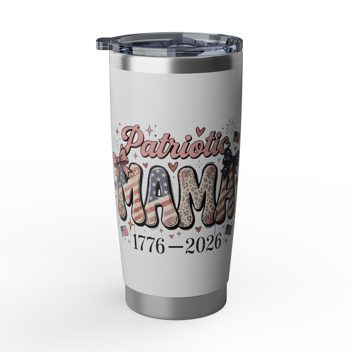 #250 Patriotic Mama 1776–2026 American Flag 20oz Stainless Travel Tumbler 'Vagabond'