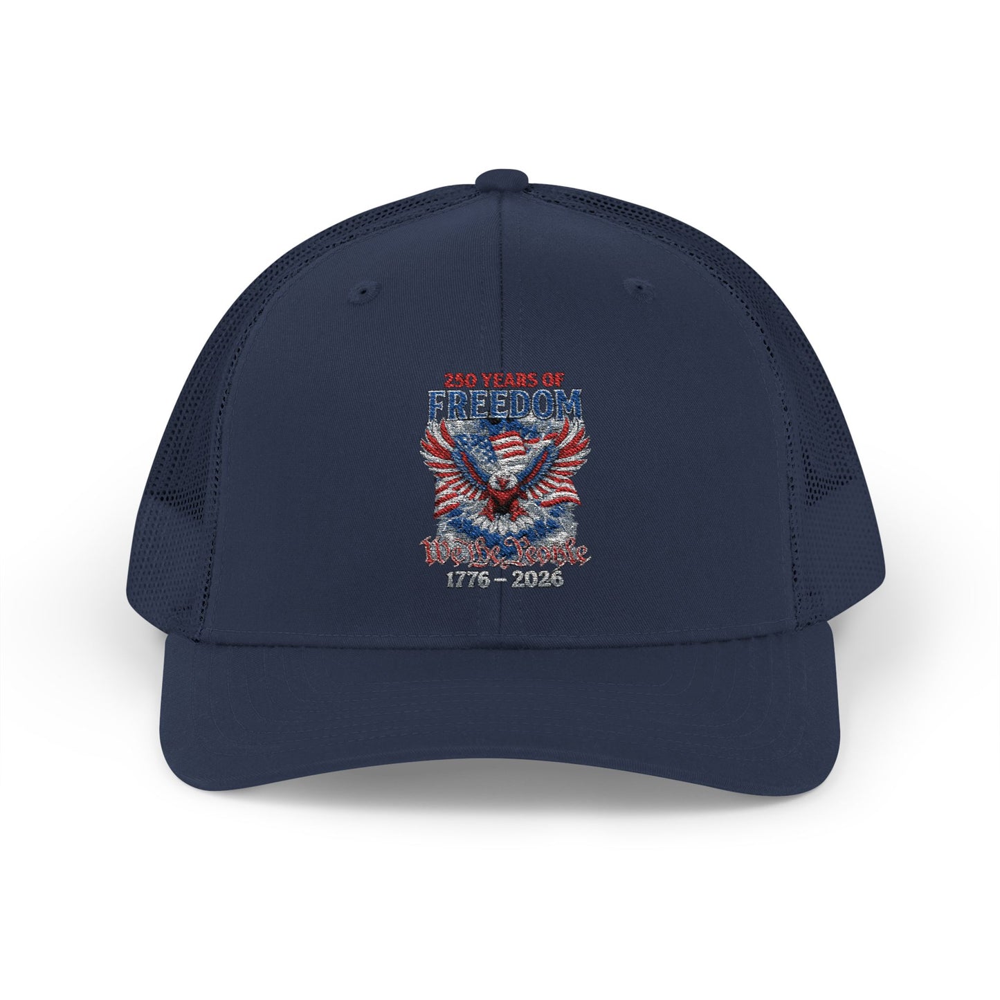 #250 250 Years of Freedom 1776–2026 Eagle Snapback Trucker Cap