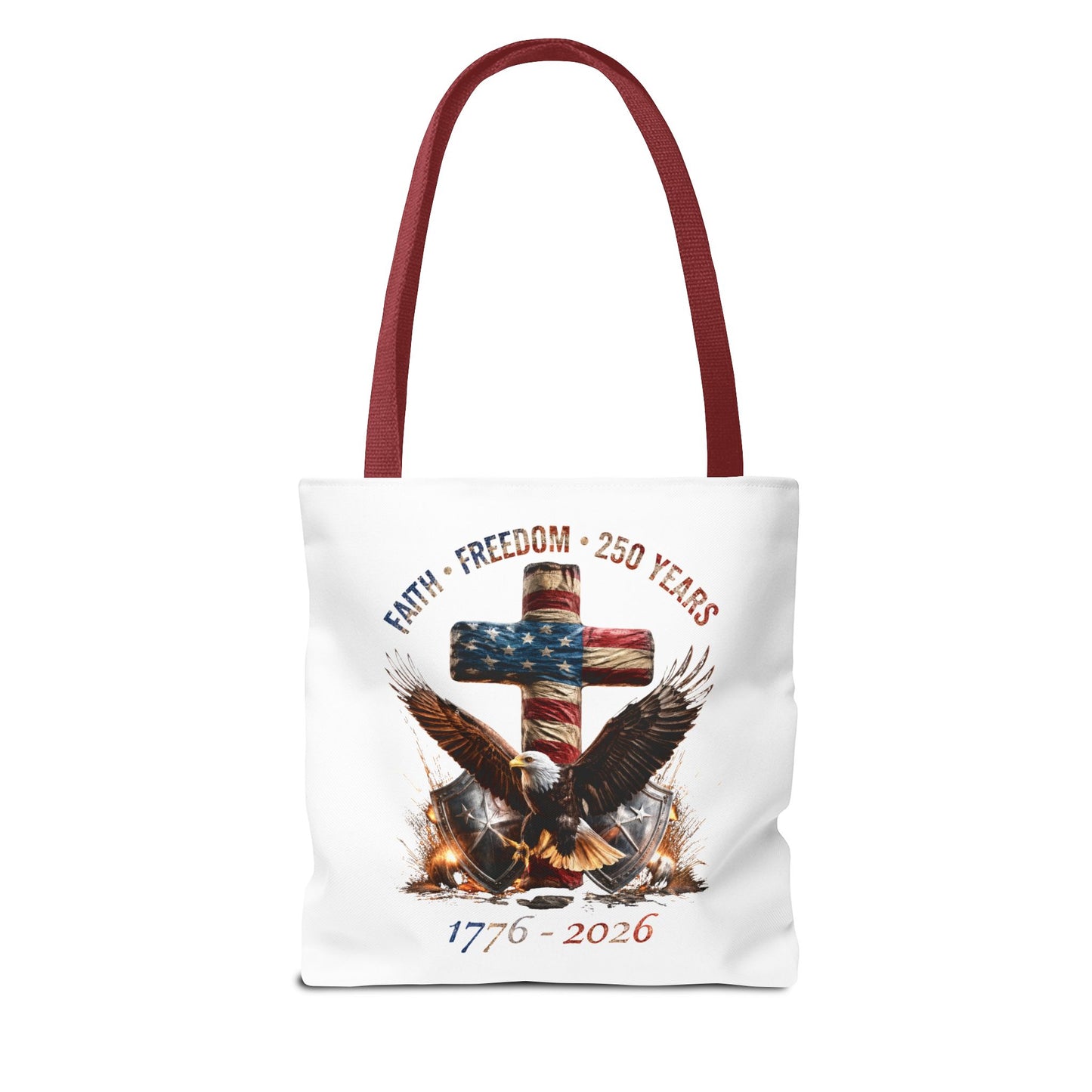 #250 Faith • Freedom 250 Years American Flag Cross & Eagle 1776-2026 Tote Bag