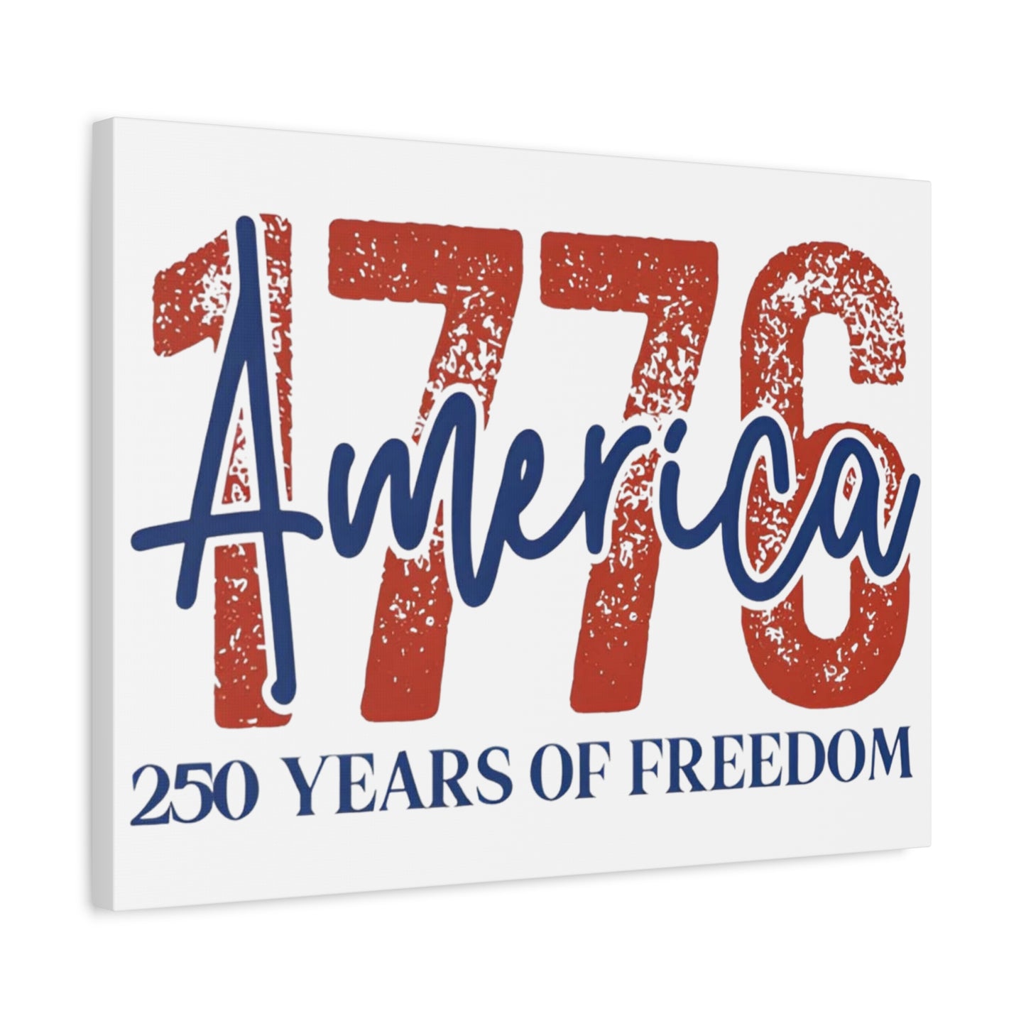 #250 1776 America: 250 Years of Freedom' Patriotic Independence Day Matte Canvas Wall Art