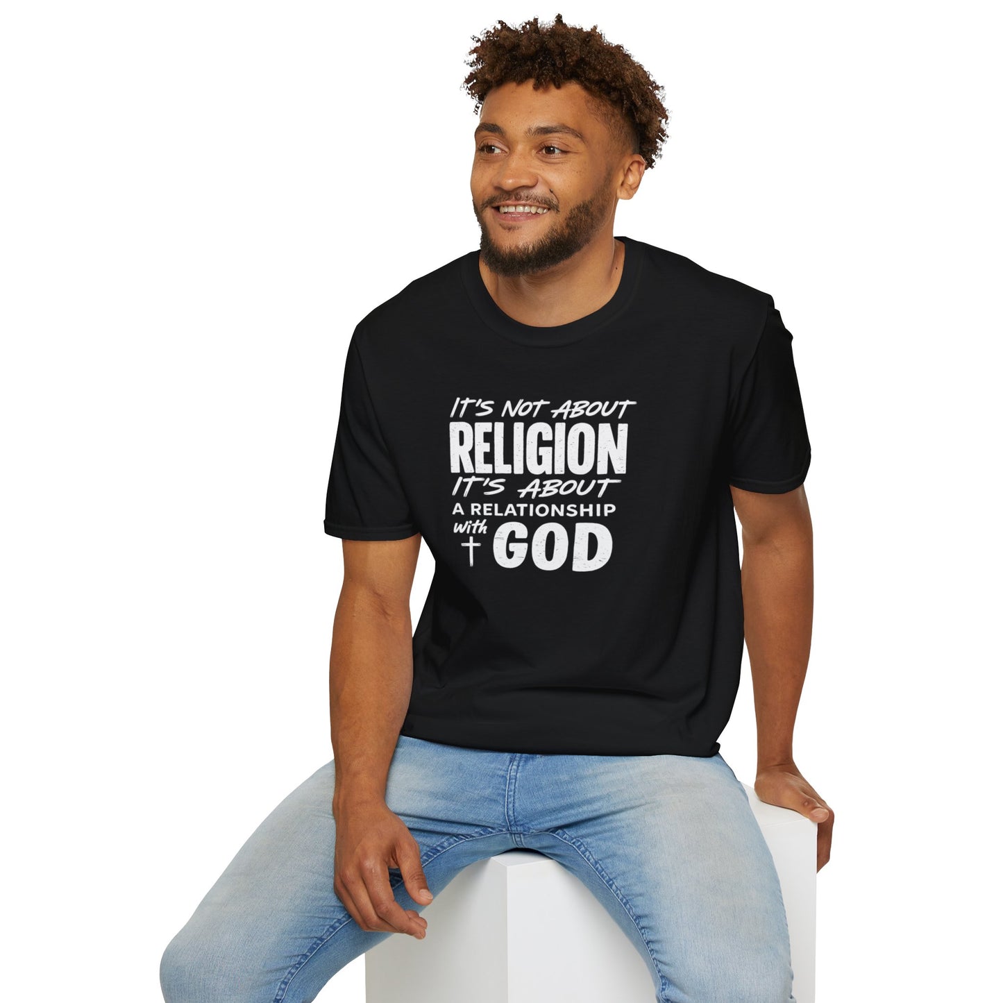 It's Not About Religion, It's About a Relationship with God - Christian Message T-Shirt