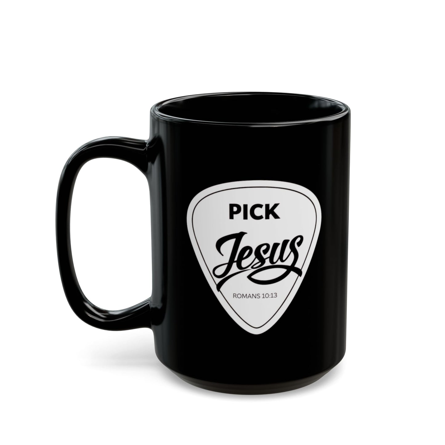 Pick Jesus Guitar Pick Ceramic Mug — Christian Guitar Pick Design (Romans 10:13) 15oz
