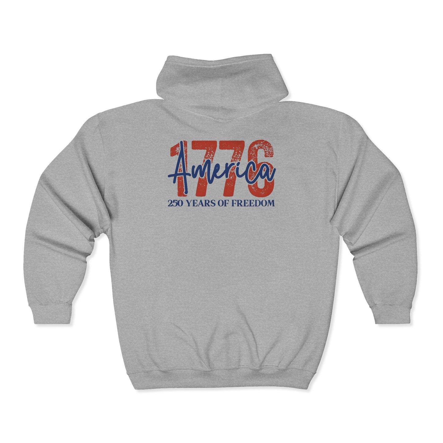 #250 1776 America: 250 Years of Freedom' Patriotic Independence Day Zip Hoodie